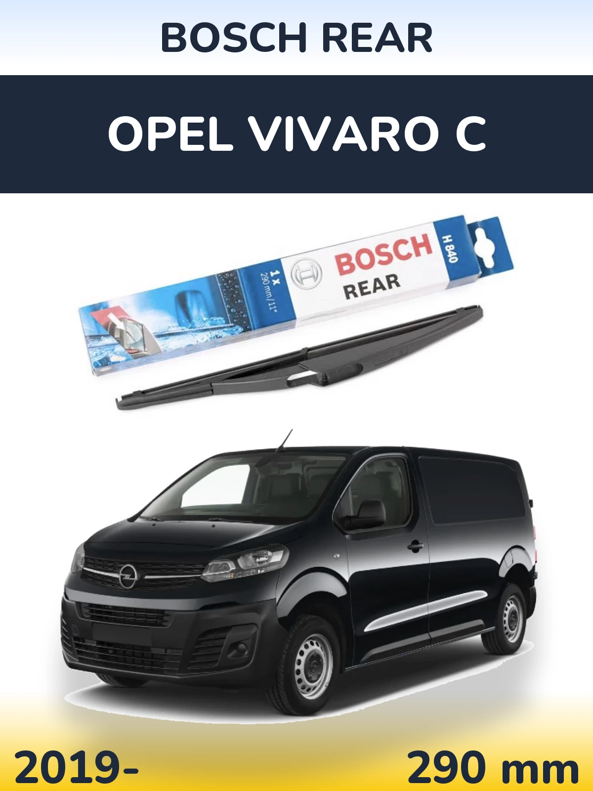 Ștergătoare BOSCH Rear pentru Opel Vivaro C