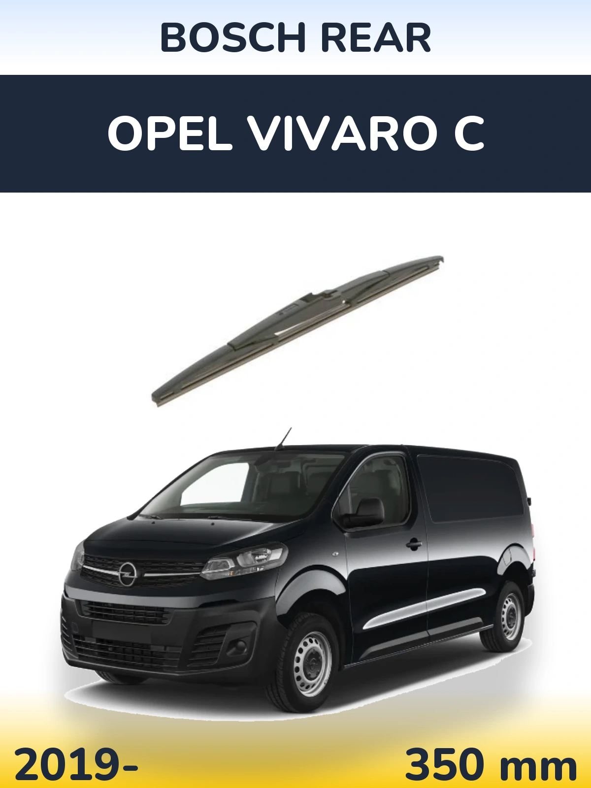 Ștergătoare BOSCH Rear pentru Opel Vivaro C