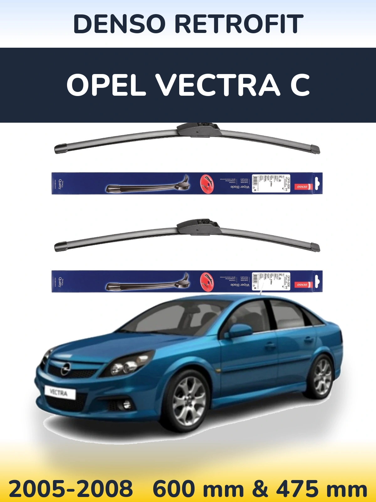 Ștergătoare Denso Retrofit pentru Opel Vectra C