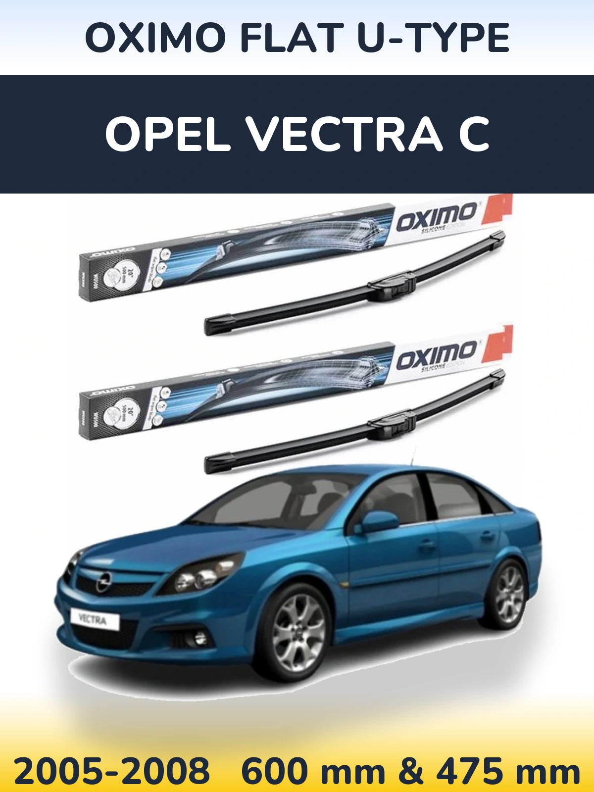 Ștergătoare Oximo Flat U-type pentru Opel Vectra C