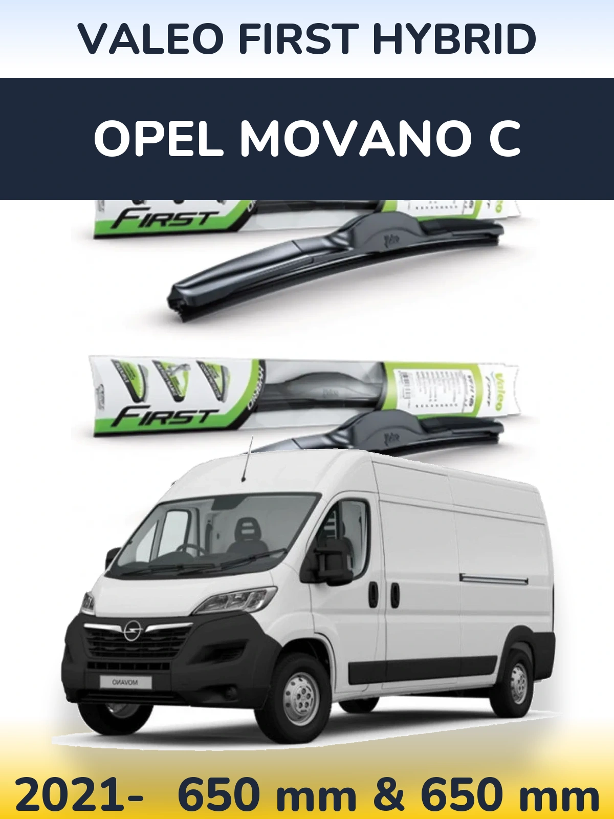 Ștergătoare Valeo First Hybrid pentru Opel Movano C