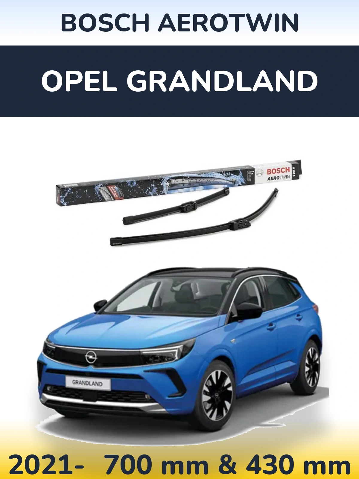 Ștergătoare BOSCH AeroTwin pentru Opel Grandland