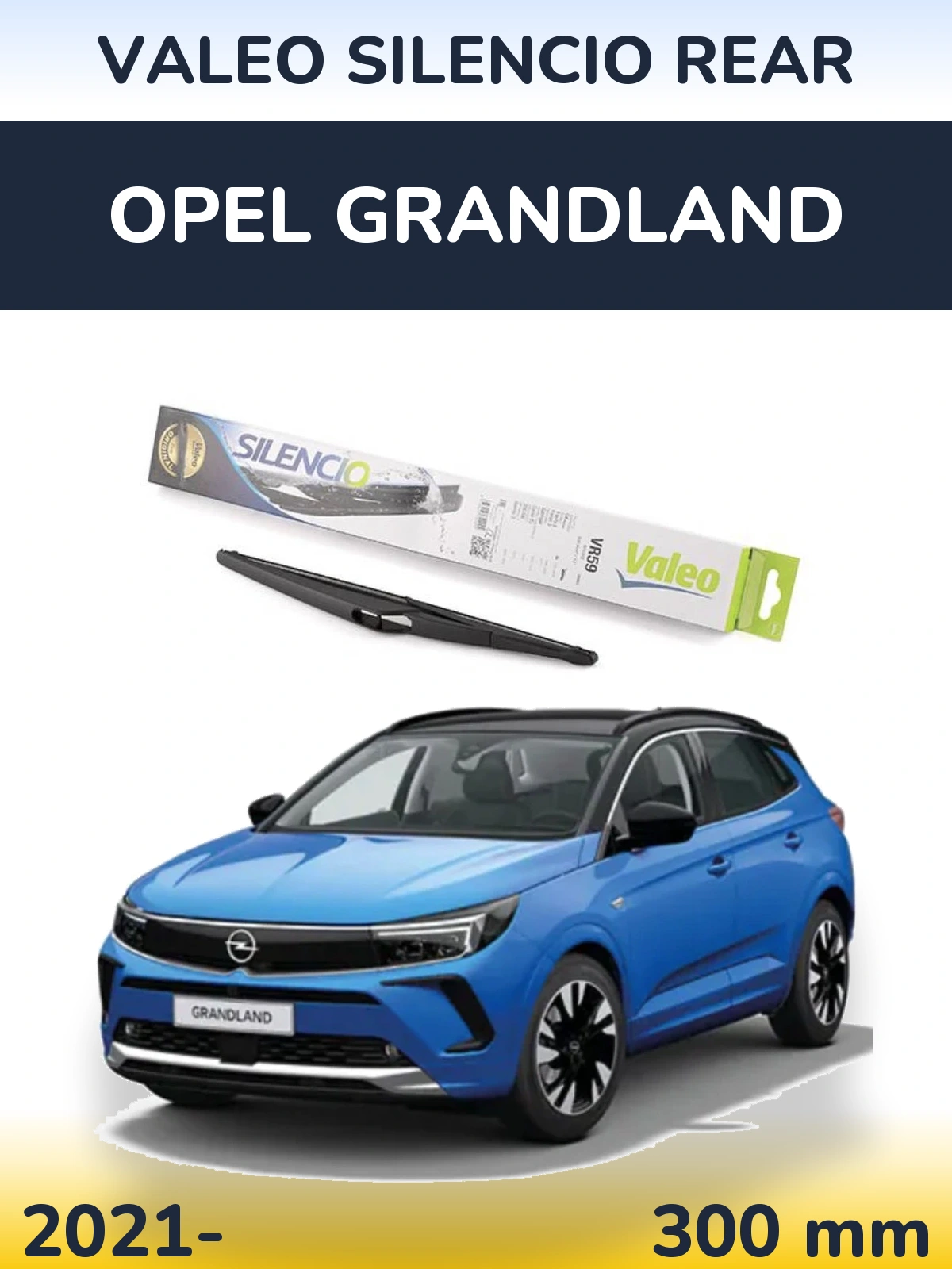Ștergătoare Valeo Silencio Rear pentru Opel Grandland