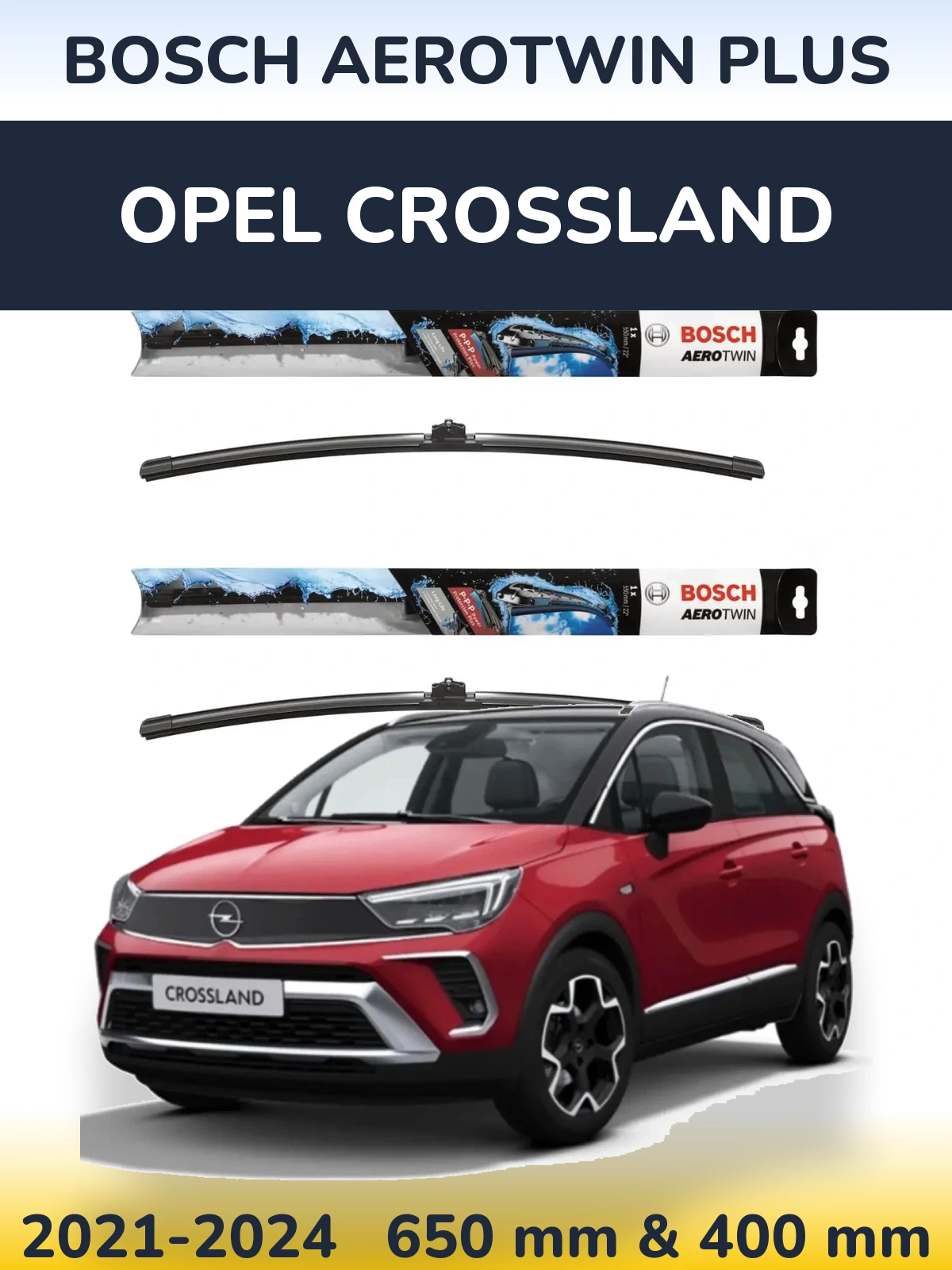 Комплект передних дворников BOSCH AeroTwin Plus 650 & 400 мм для Opel Crossland 2021-2024
