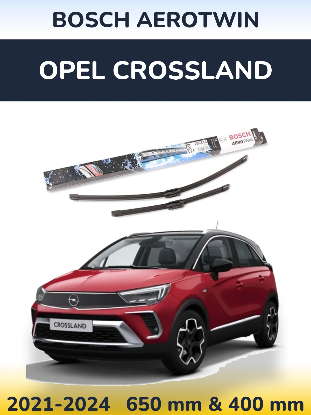 Ștergătoare BOSCH AeroTwin pentru Opel Crossland