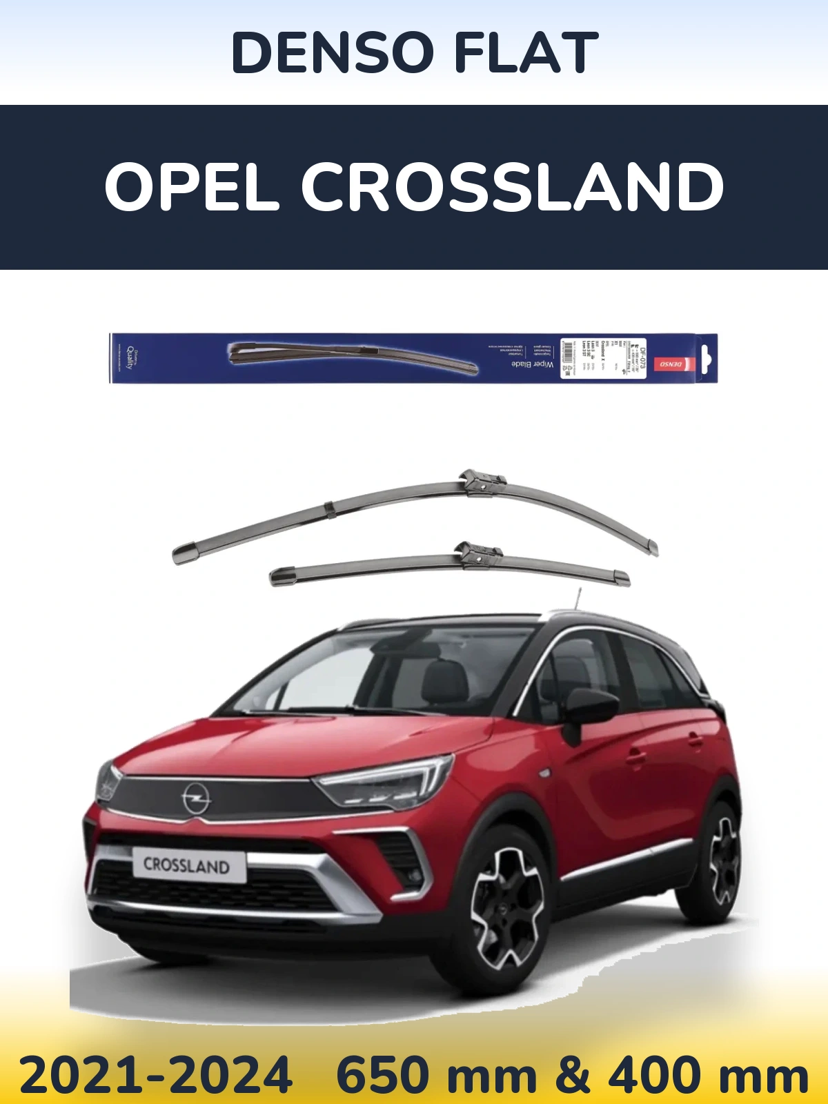 Комплект передних дворников Denso Flat 650 & 400 мм для Opel Crossland 2021-2024