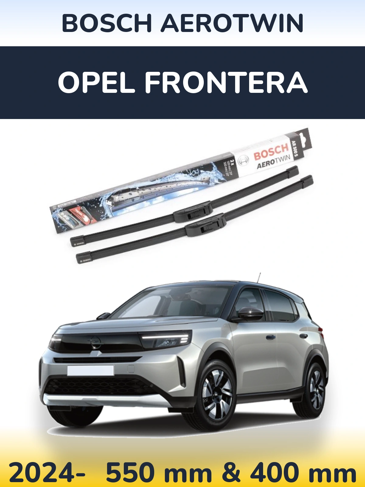 Ștergătoare BOSCH AeroTwin pentru Opel Frontera