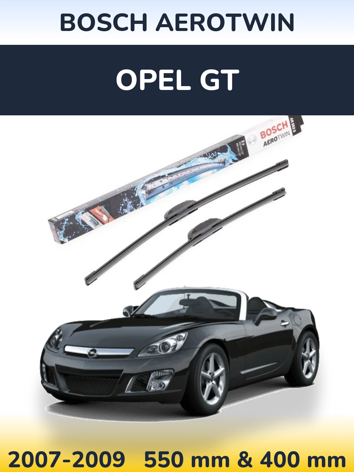 Ștergătoare BOSCH AeroTwin pentru Opel GT
