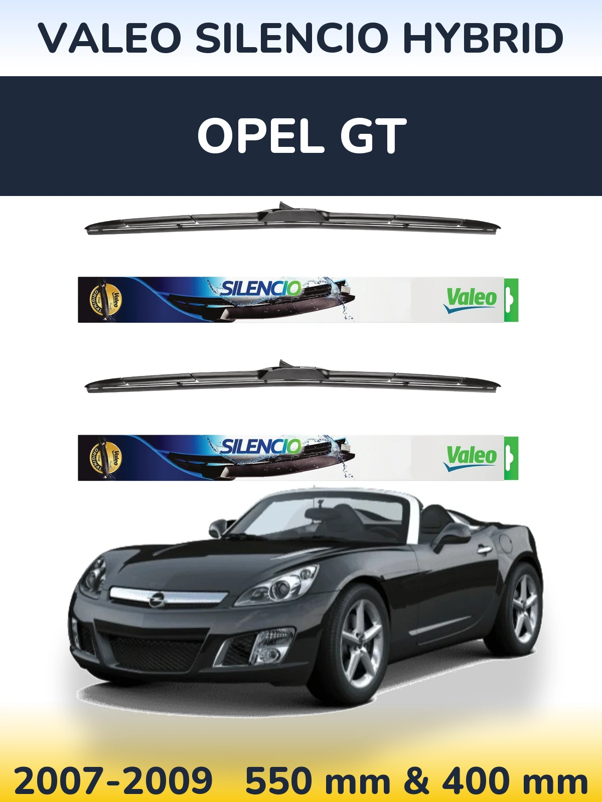Ștergătoare Valeo Silencio Hybrid pentru Opel GT