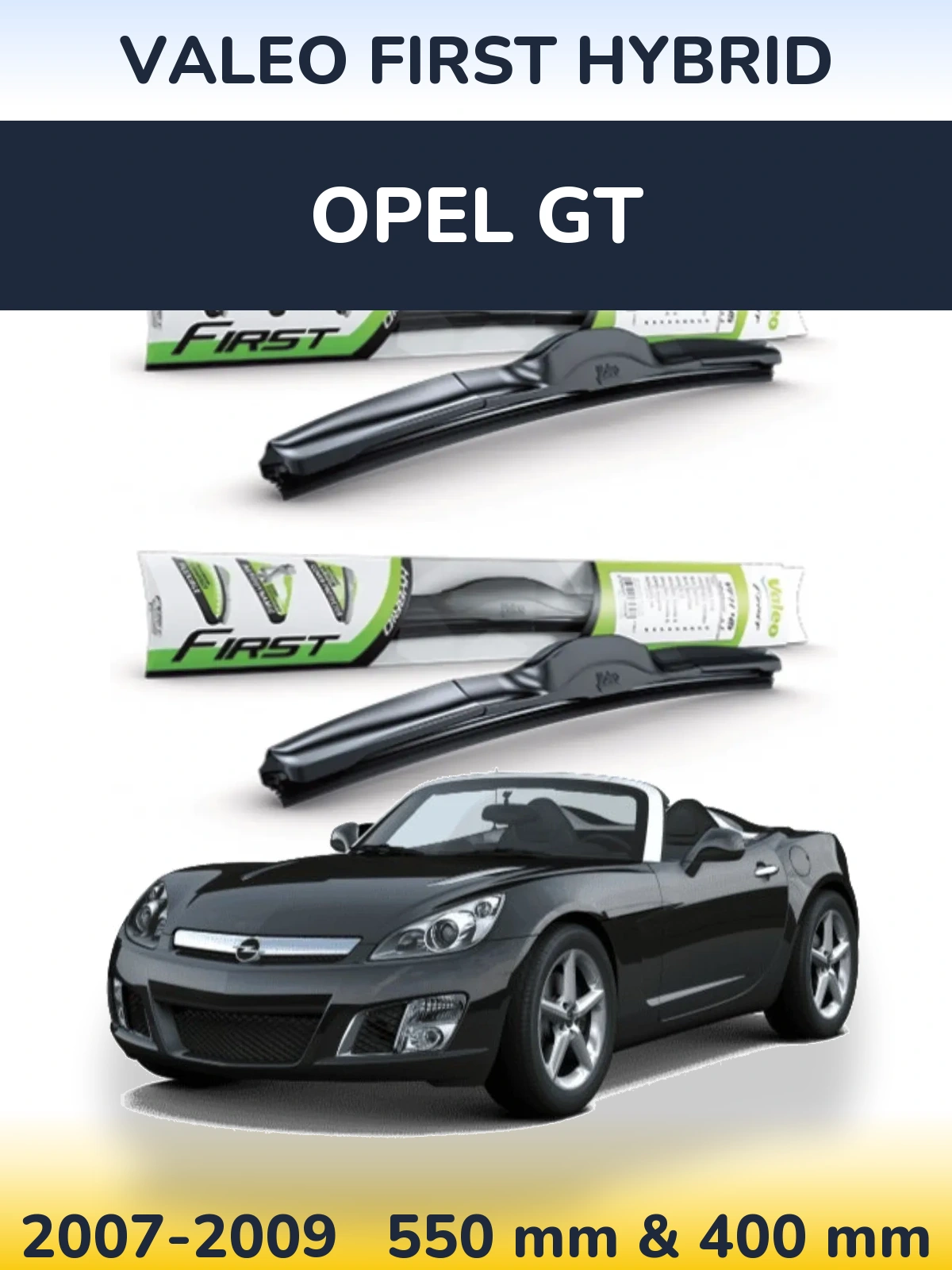 Ștergătoare Valeo First Hybrid pentru Opel GT