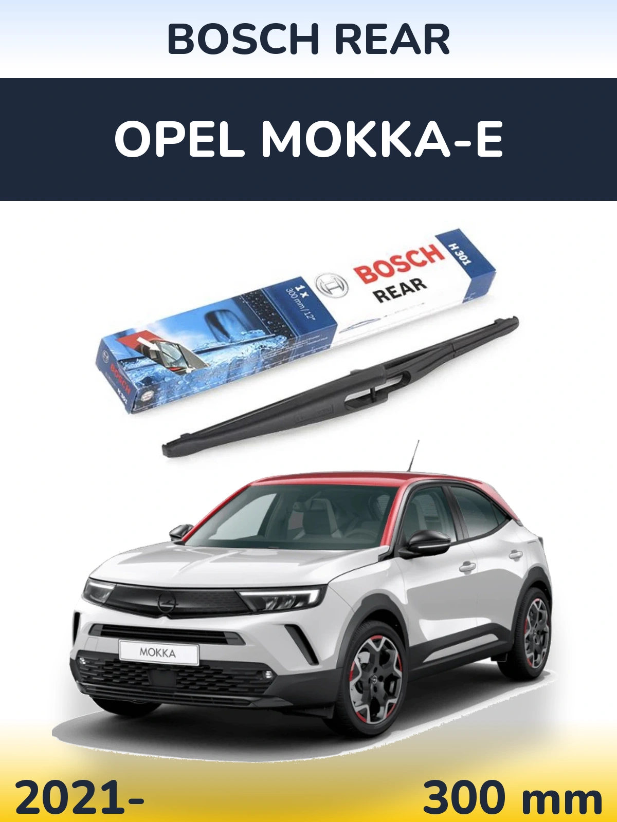Ștergătoare BOSCH Rear pentru Opel Mokka-e