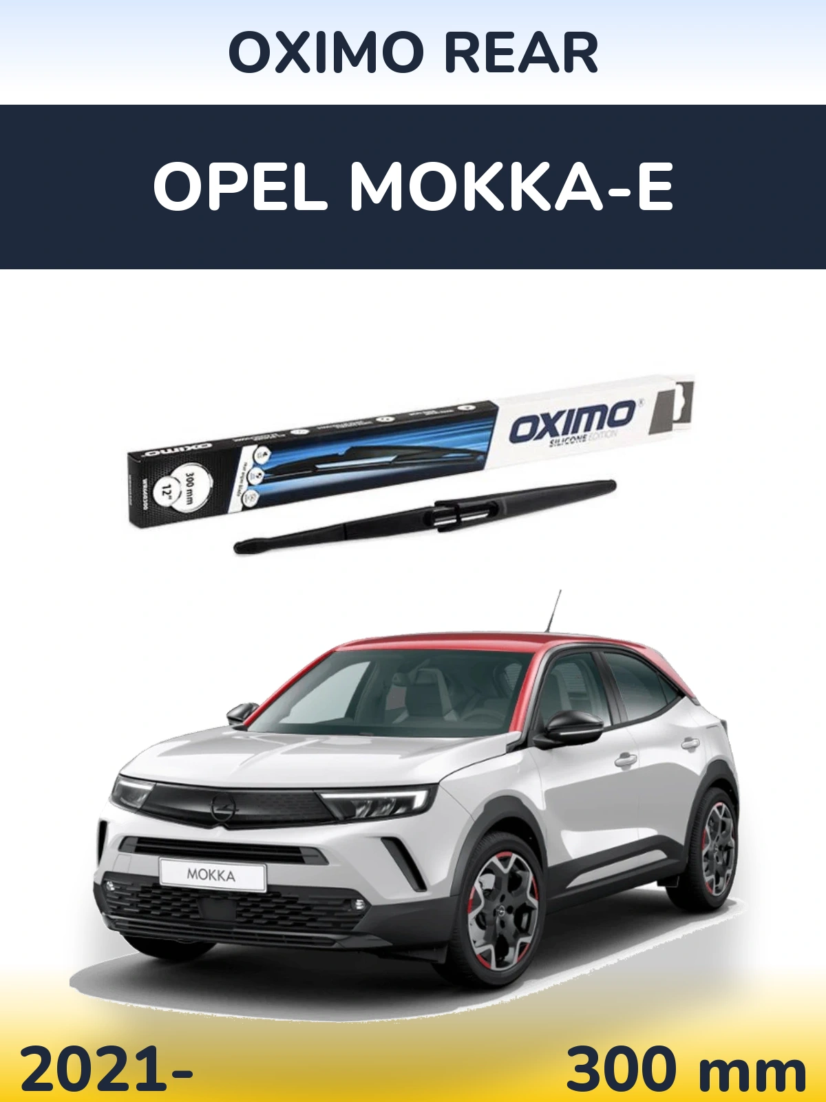 Ștergătoare Oximo Rear pentru Opel Mokka-e