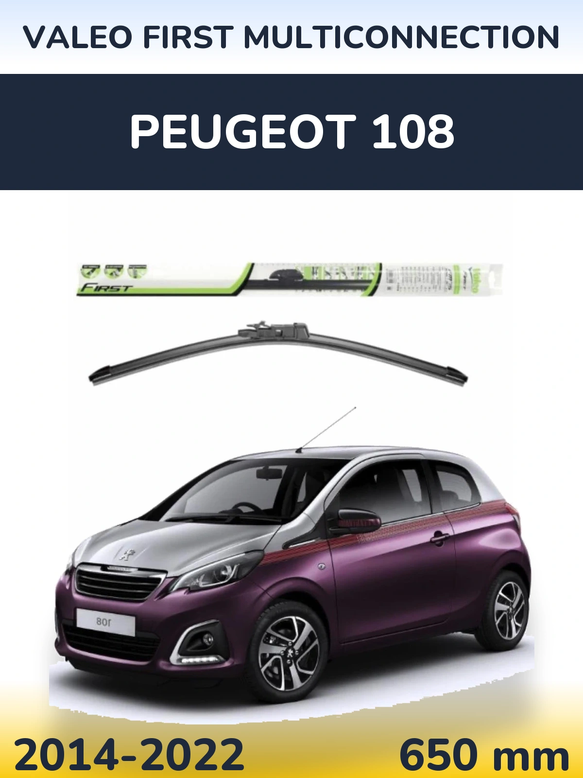 Ștergătoare Valeo First MultiConnection pentru Peugeot 108