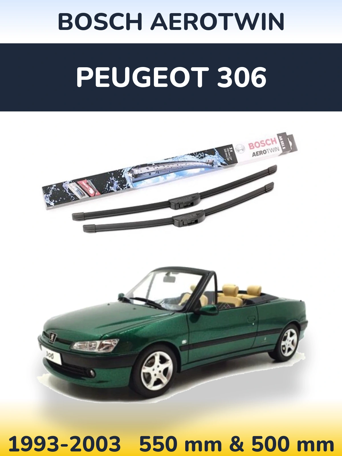 Ștergătoare BOSCH AeroTwin pentru Peugeot 306