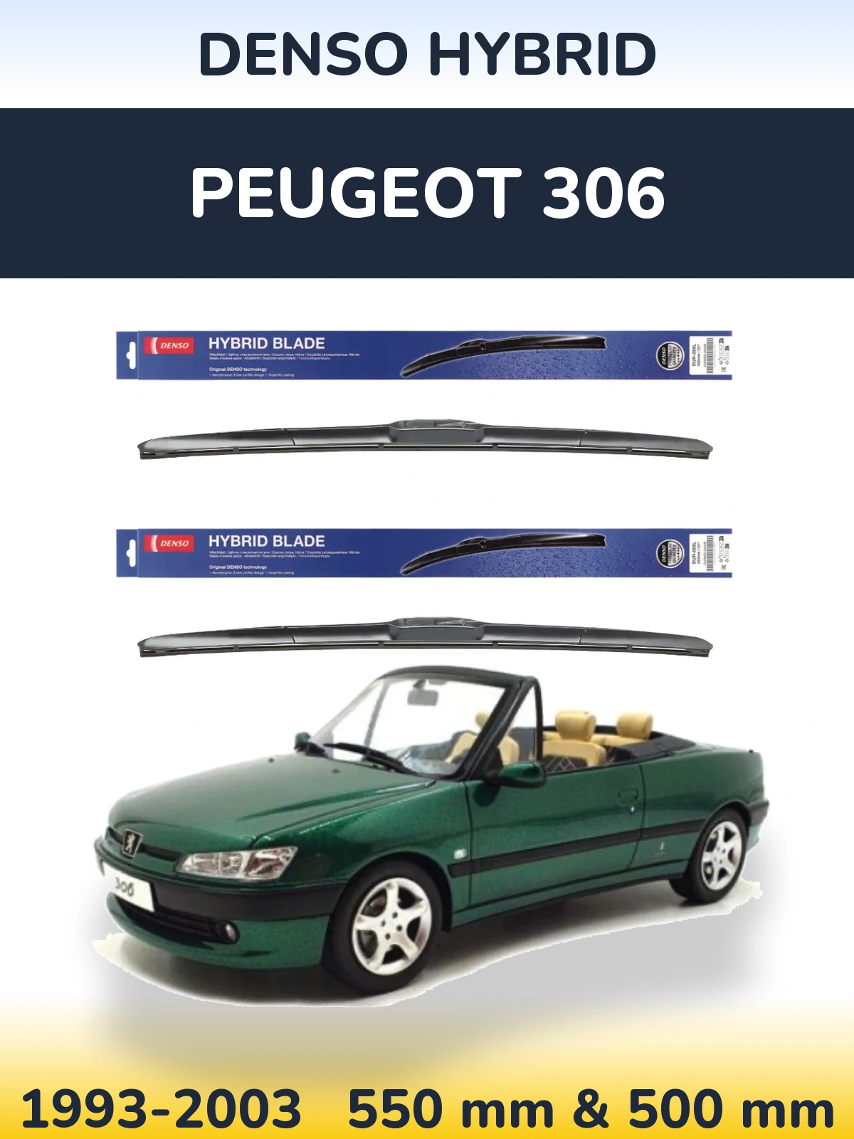 Front wiper blade set Denso Hybrid 550 & 500 mm for Peugeot 306 1993-2003
