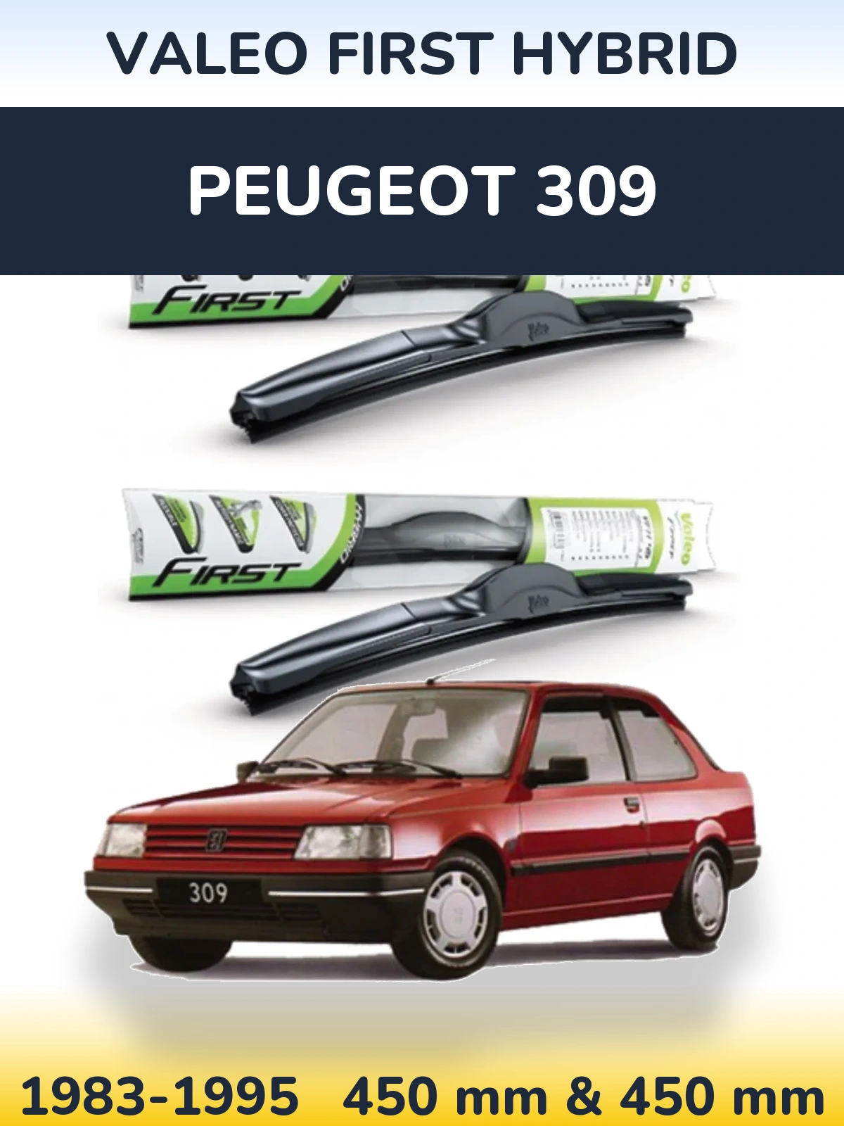 Ștergătoare Valeo First Hybrid pentru Peugeot 309