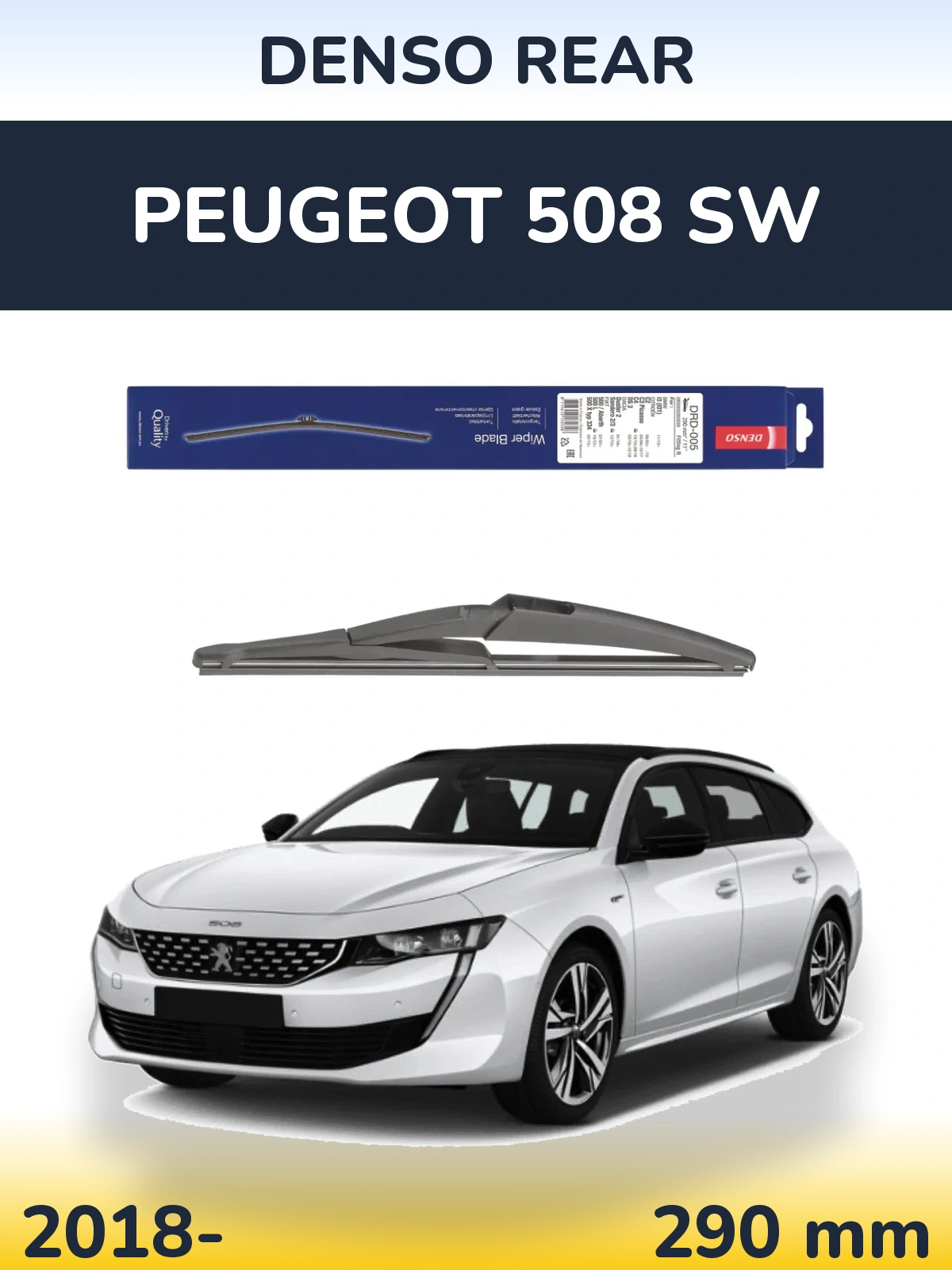 Ștergătoare Denso Rear pentru Peugeot 508 SW