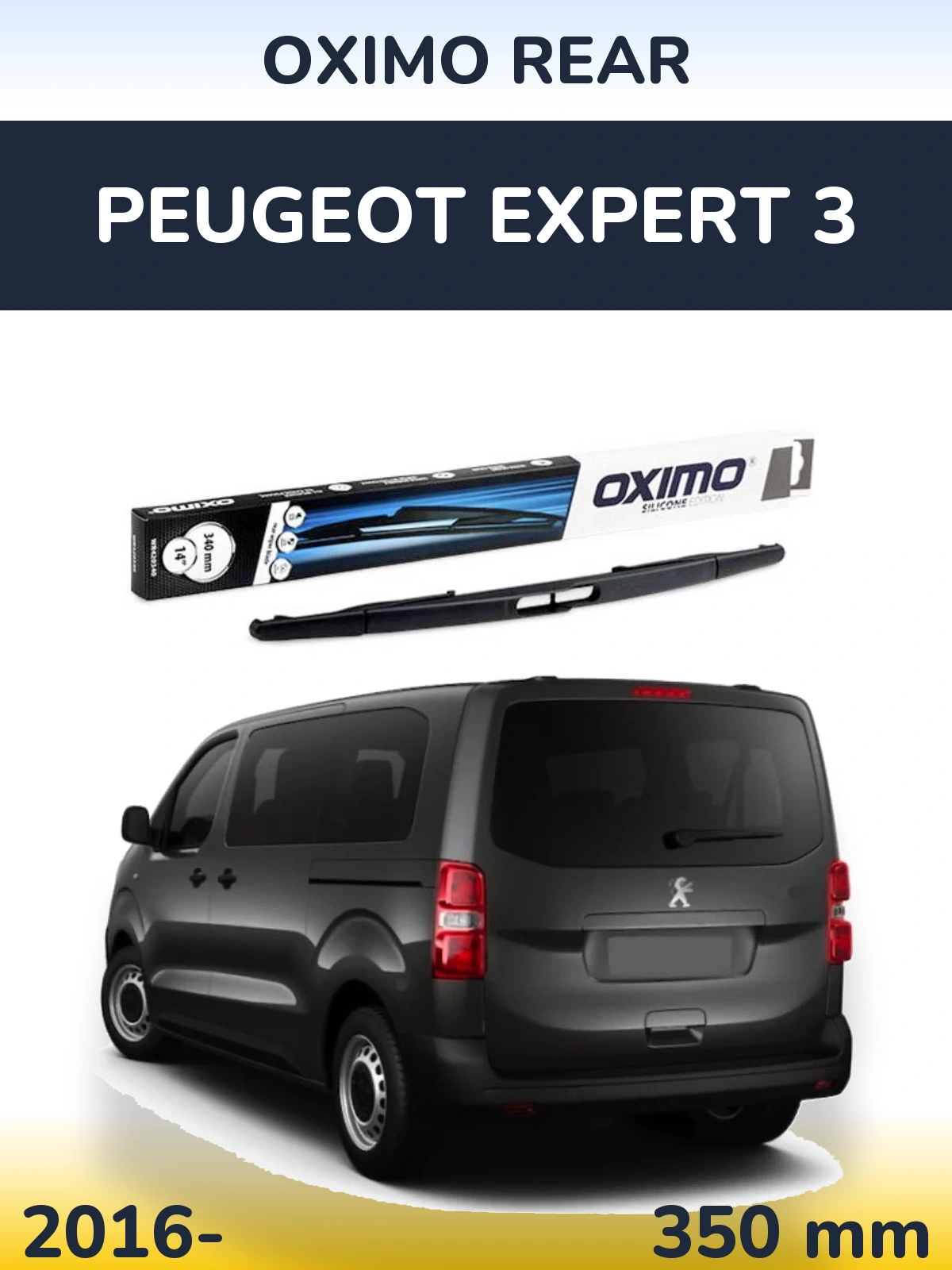 Ștergătoare Oximo Rear pentru Peugeot Expert 3