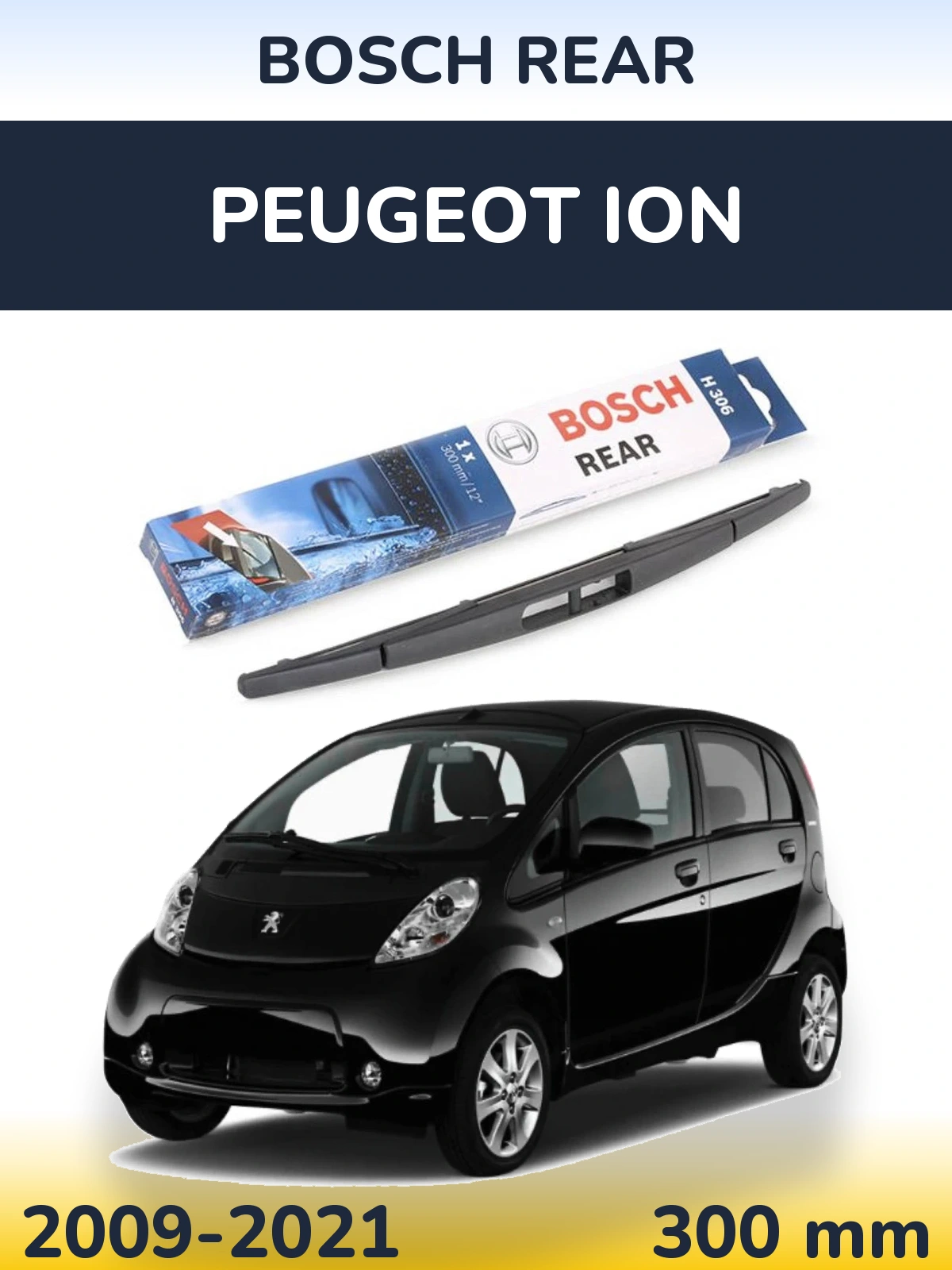 Ștergătoare BOSCH Rear pentru Peugeot iOn