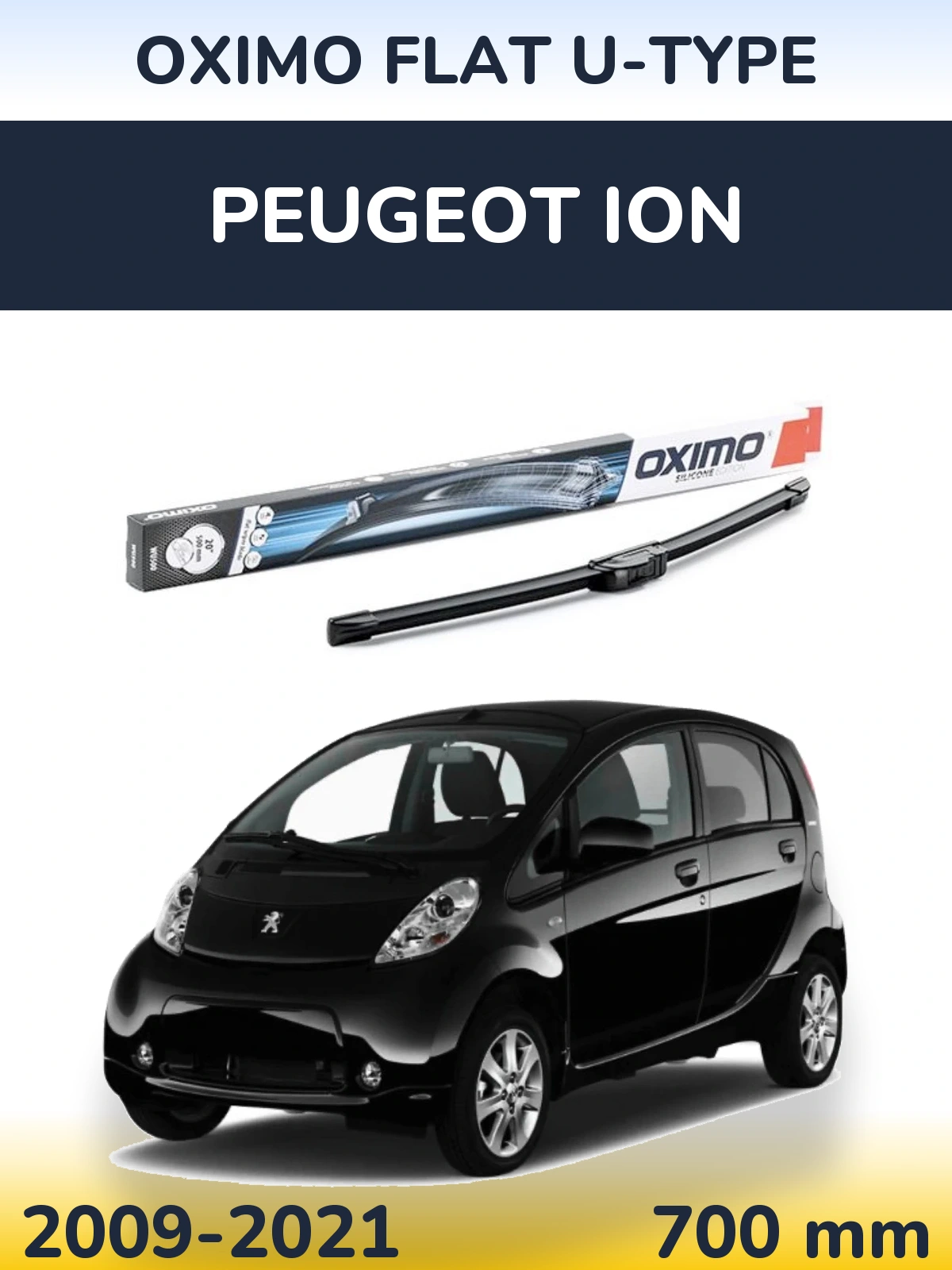 Ștergătoare Oximo Flat U-type pentru Peugeot iOn