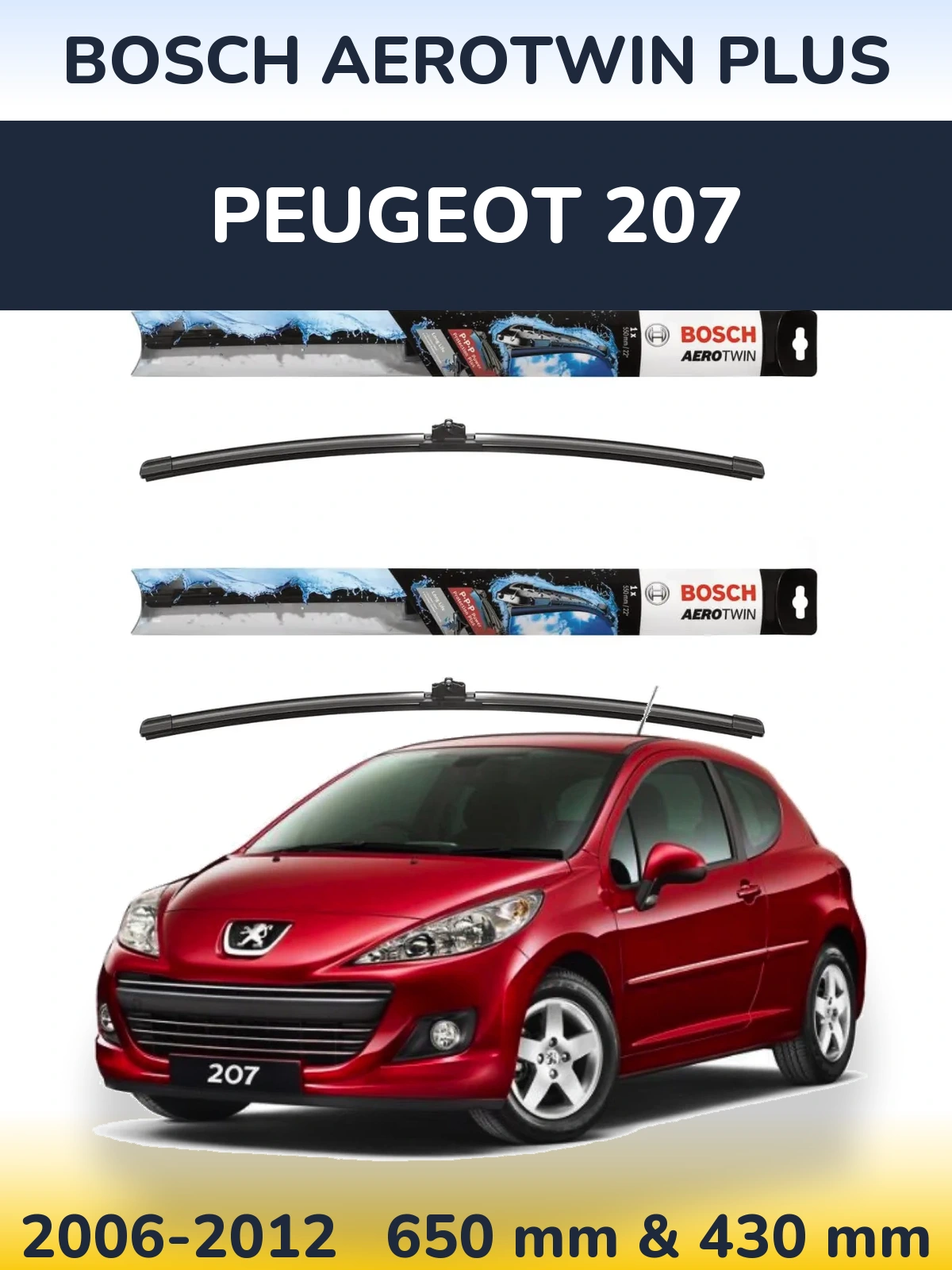 Ștergătoare BOSCH AeroTwin Plus pentru Peugeot 207