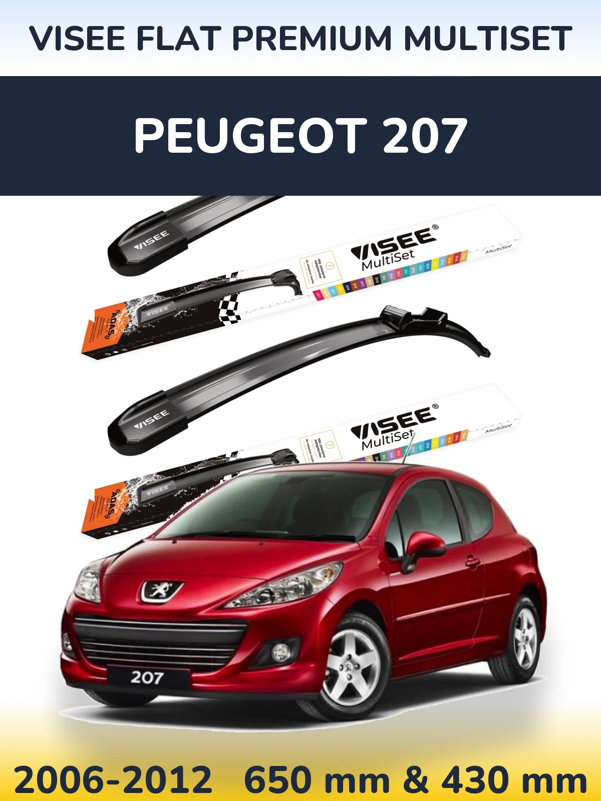 Ștergătoare VISEE FLAT PREMIUM MultiSet pentru Peugeot 207