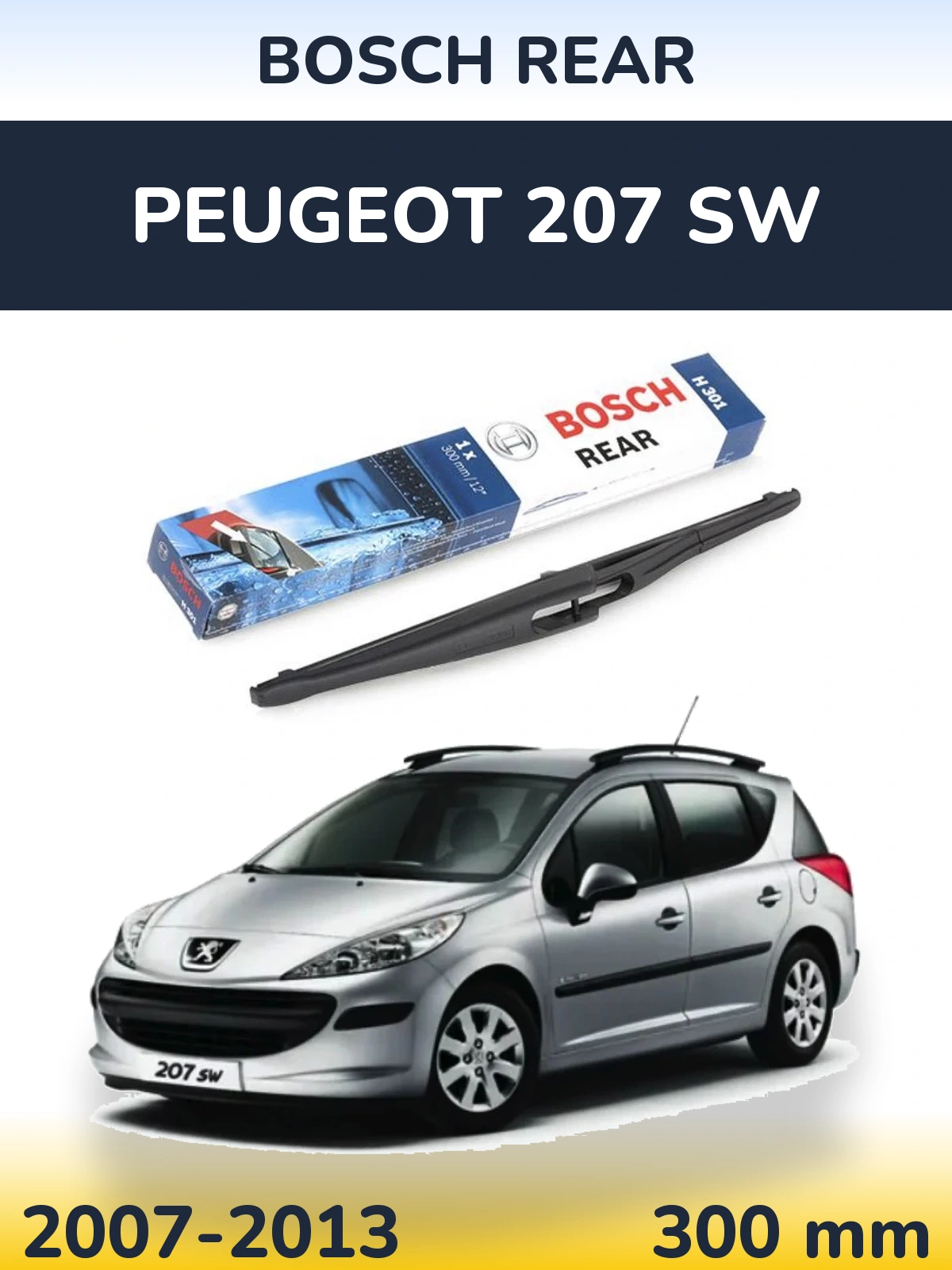 Ștergătoare BOSCH Rear pentru Peugeot 207 SW