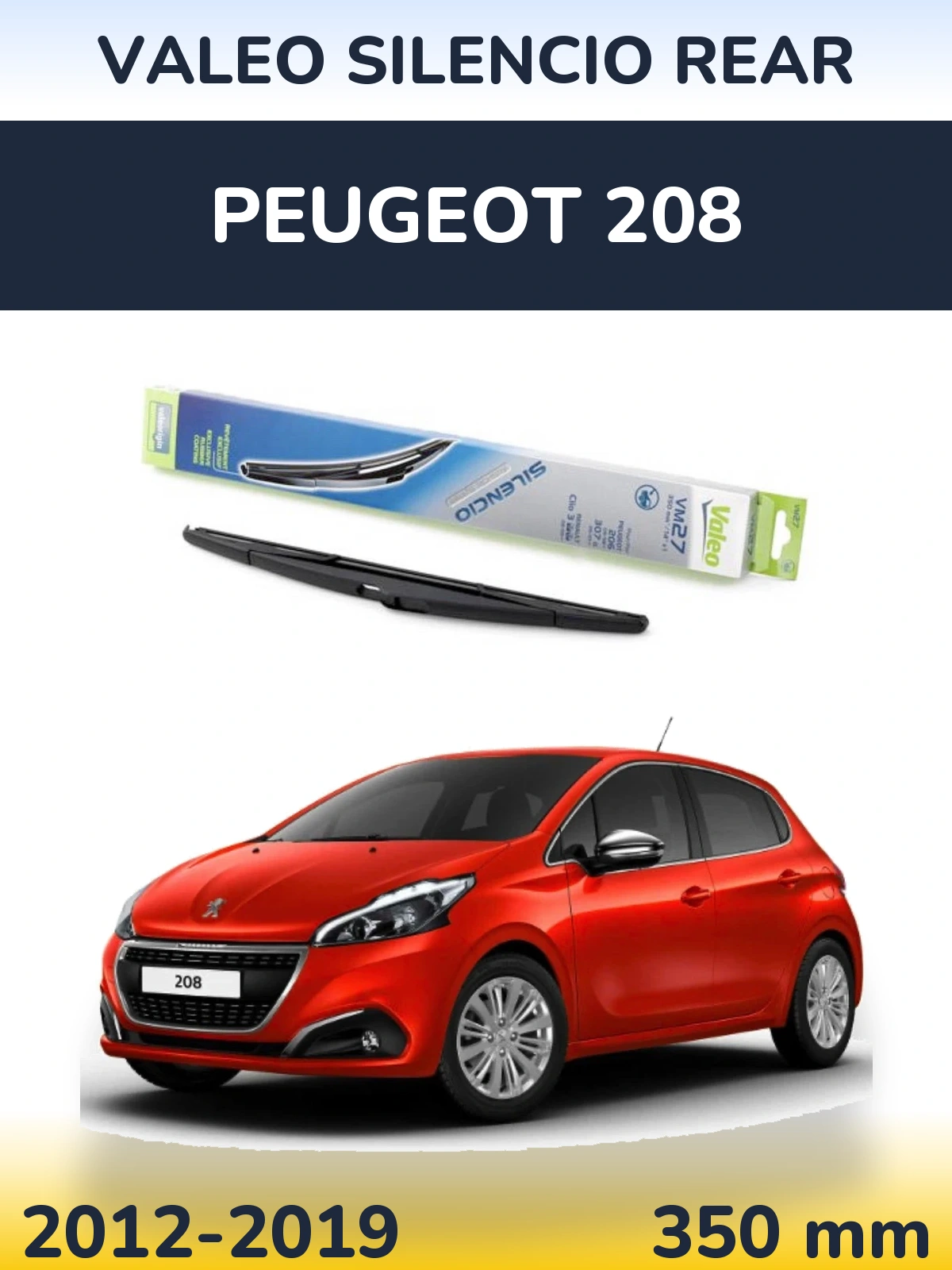 Ștergătoare Valeo Silencio Rear pentru Peugeot 208