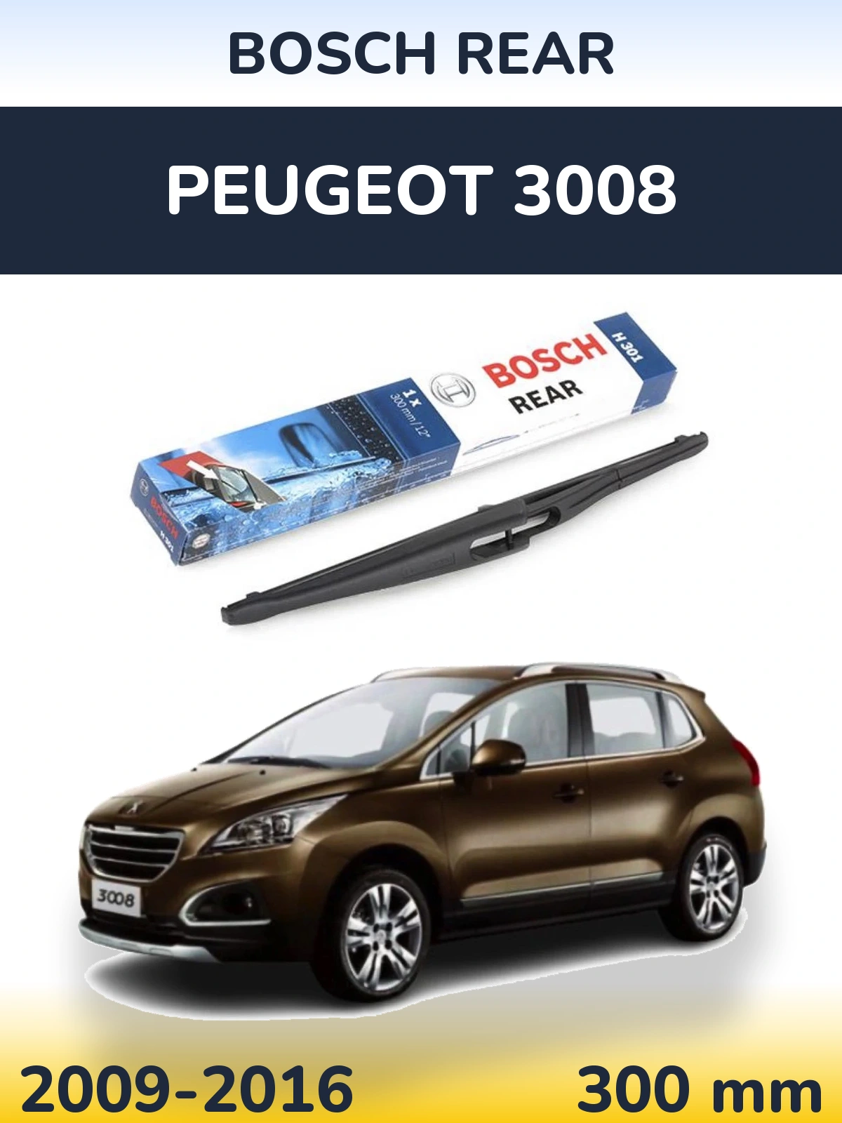 Ștergătoare BOSCH Rear pentru Peugeot 3008