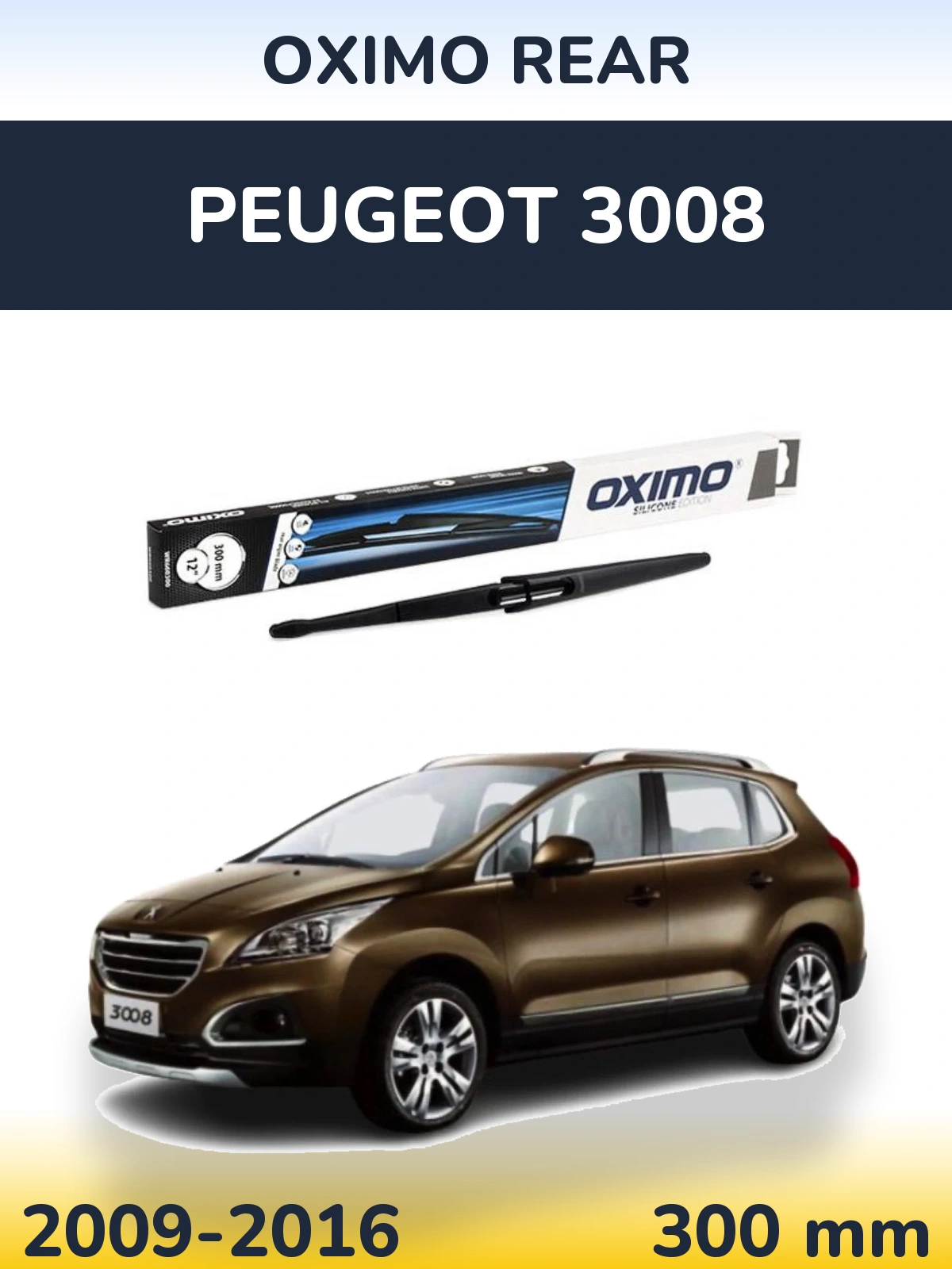 Ștergătoare Oximo Rear pentru Peugeot 3008