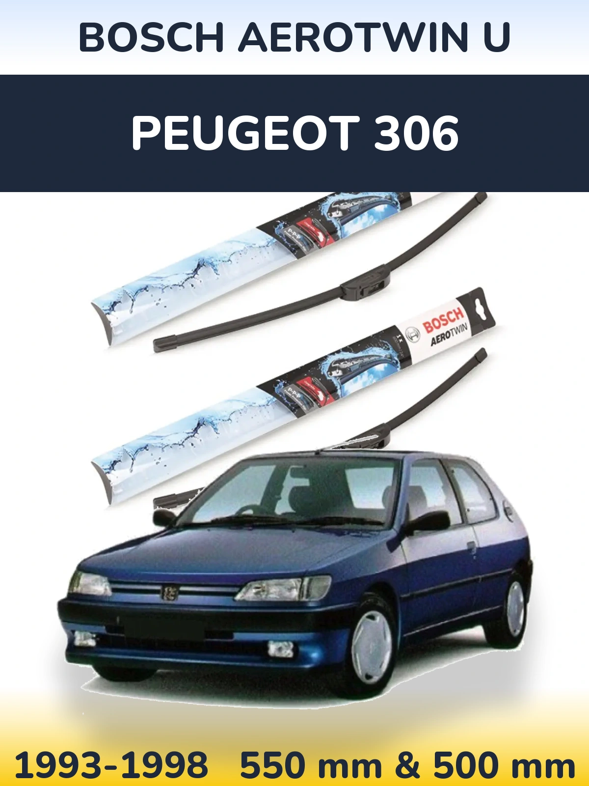 Ștergătoare BOSCH AeroTwin U pentru Peugeot 306