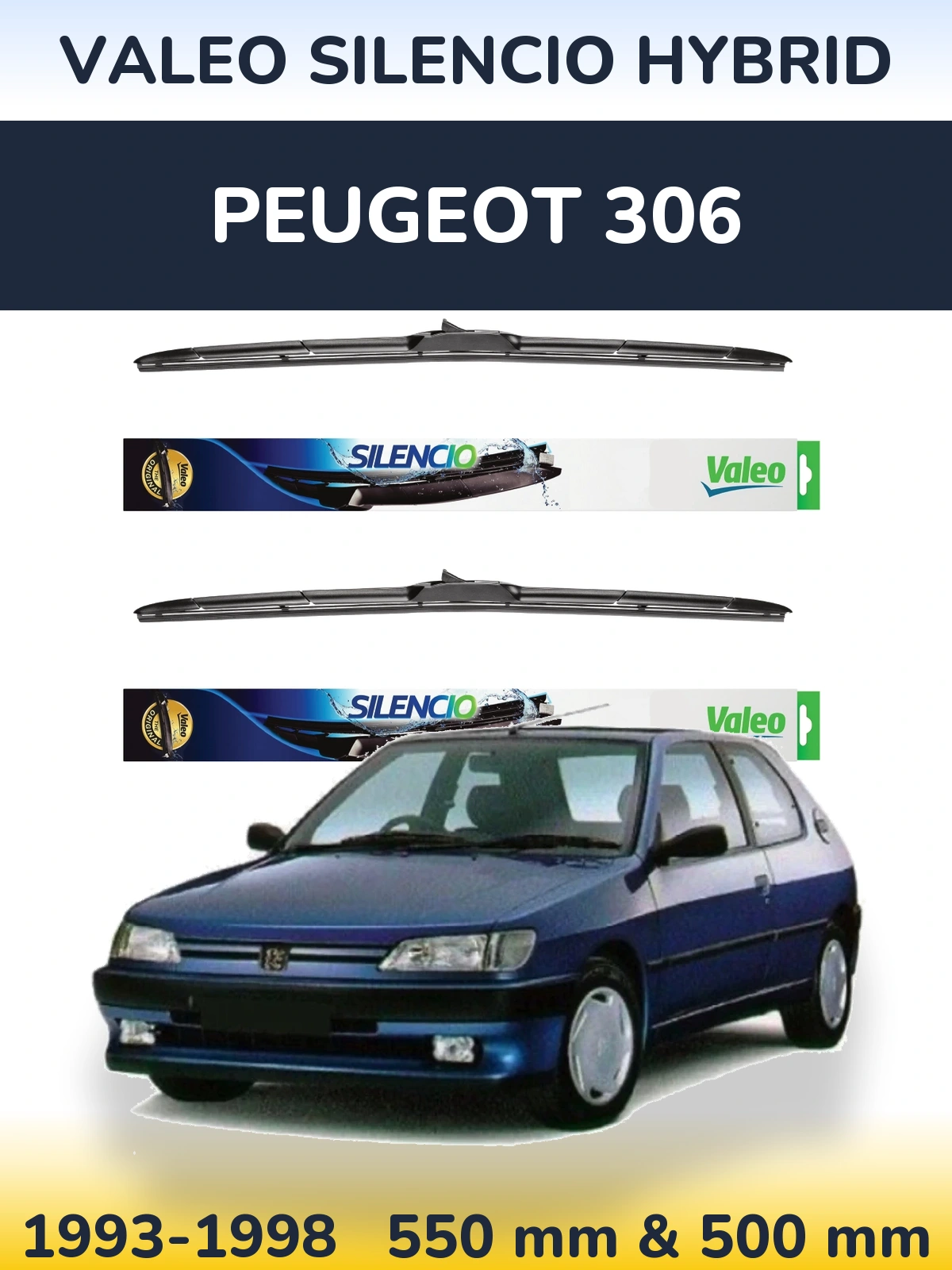 Комплект передніх щіток Valeo Silencio Hybrid 550 & 500 мм для Peugeot 306 1993-1998