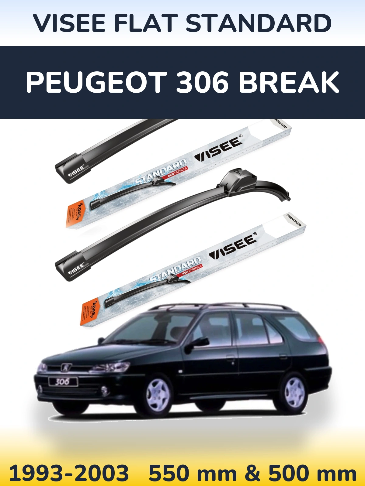 Ștergătoare VISEE FLAT STANDARD pentru Peugeot 306 Break