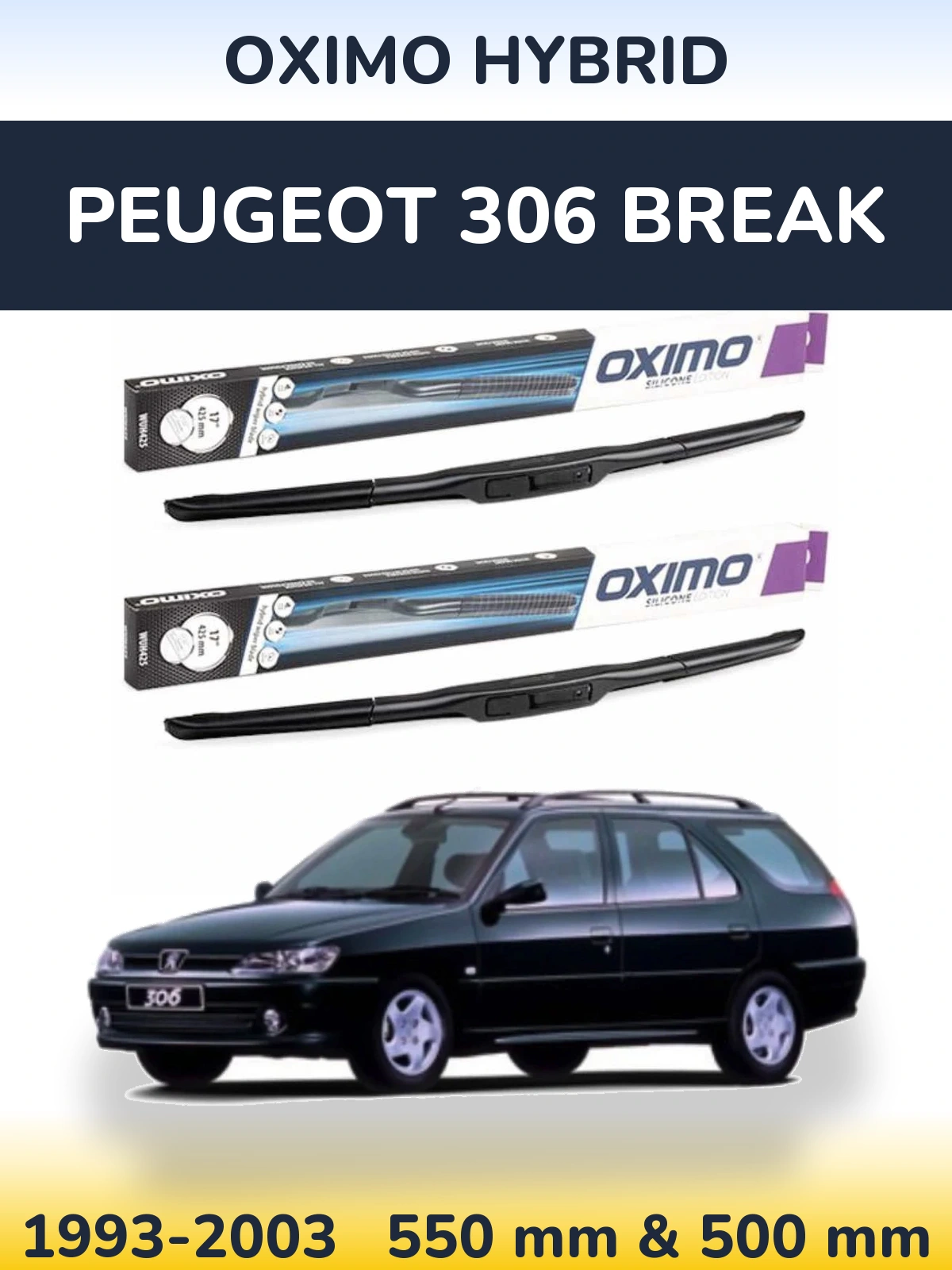 Ștergătoare Oximo Hybrid pentru Peugeot 306 Break