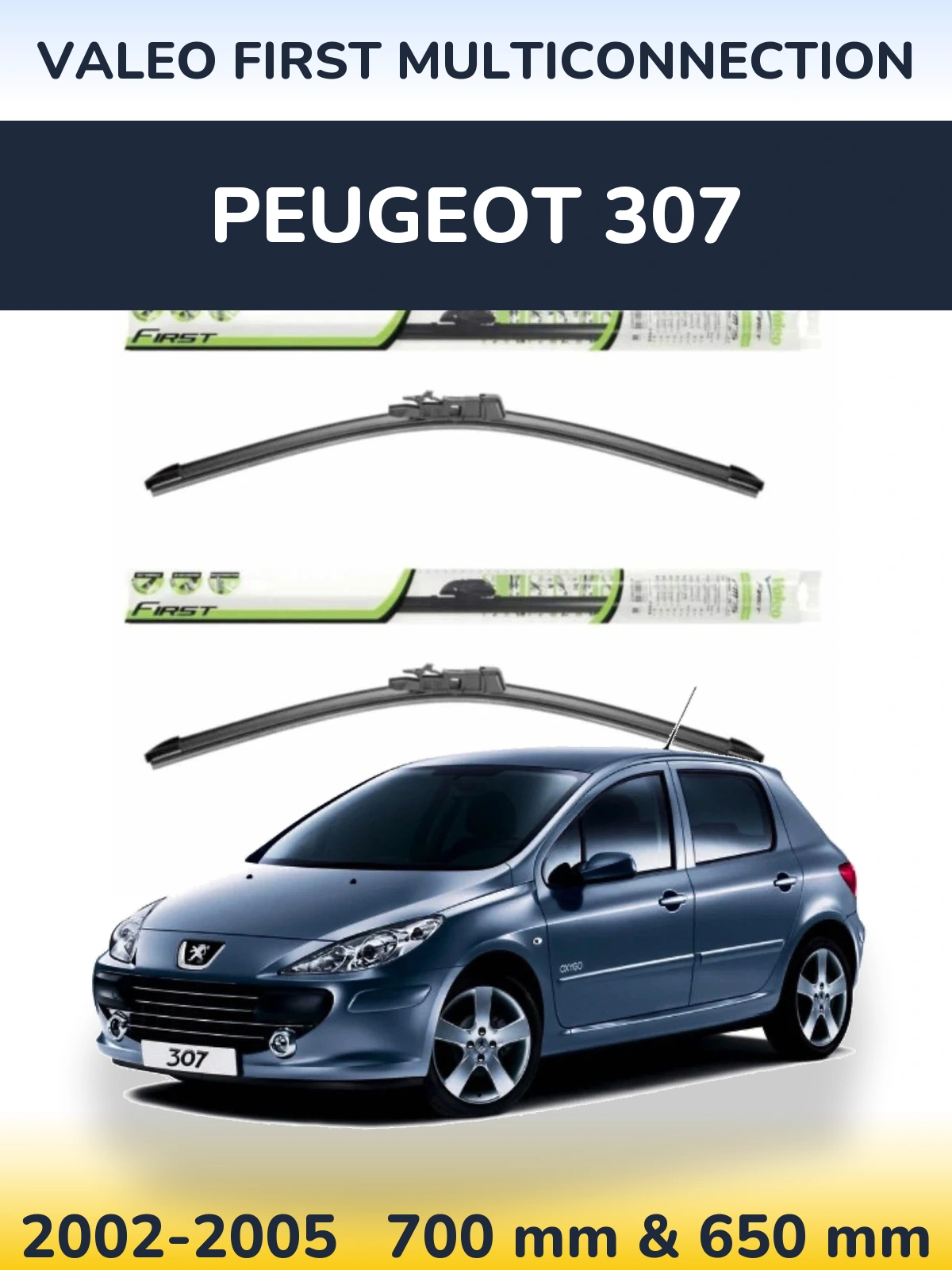 Ștergătoare Valeo First MultiConnection pentru Peugeot 307