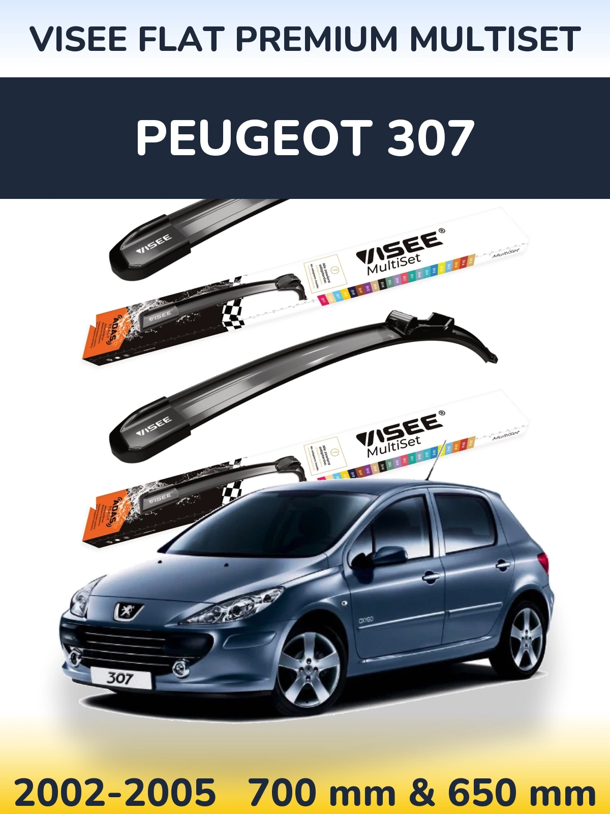 Ștergătoare VISEE FLAT PREMIUM MultiSet pentru Peugeot 307