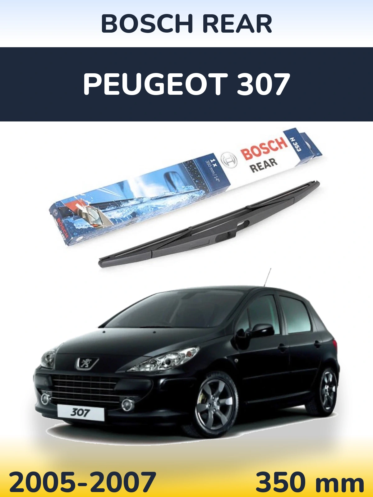 Ștergătoare BOSCH Rear pentru Peugeot 307