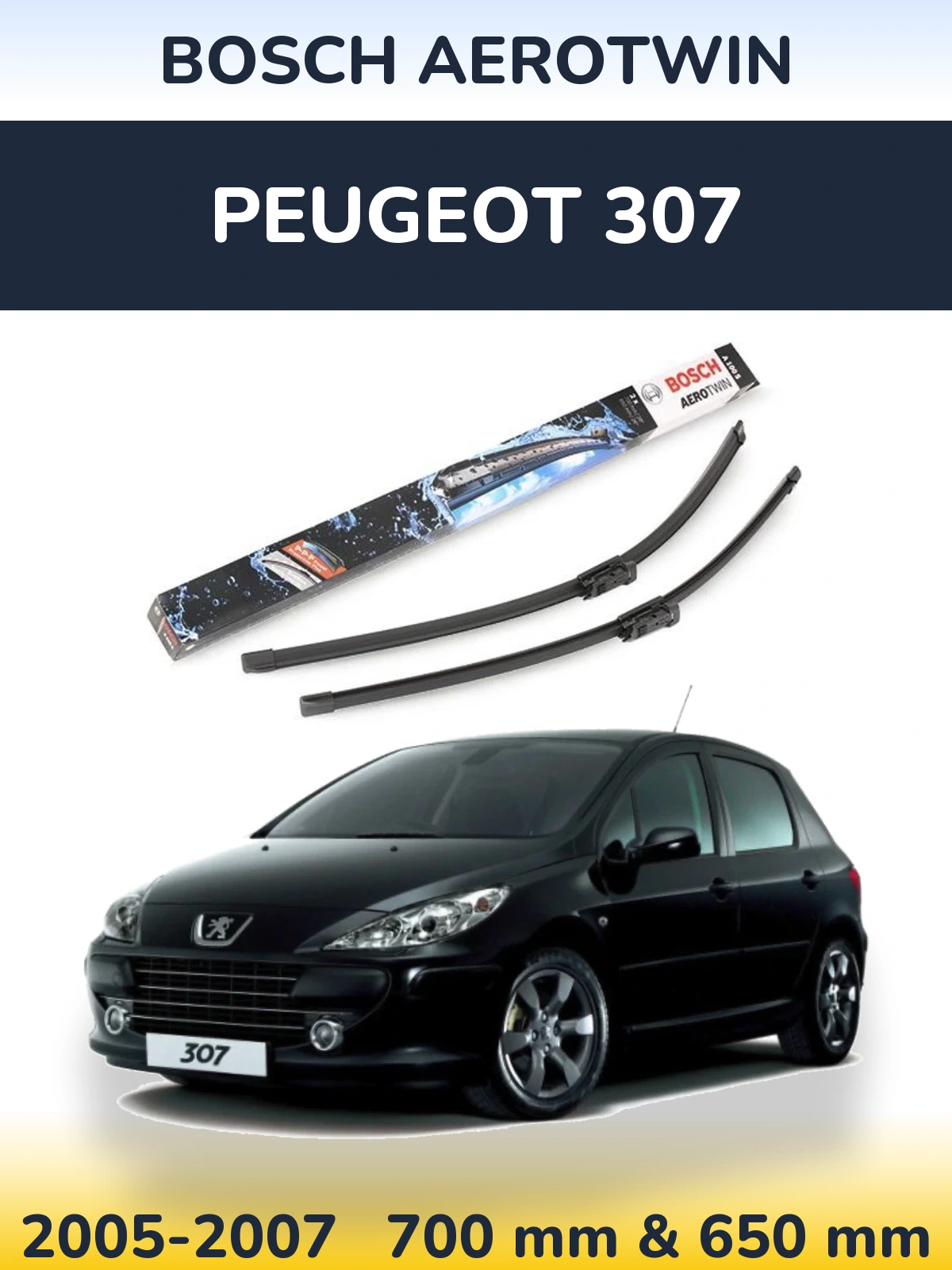 Ștergătoare BOSCH AeroTwin pentru Peugeot 307