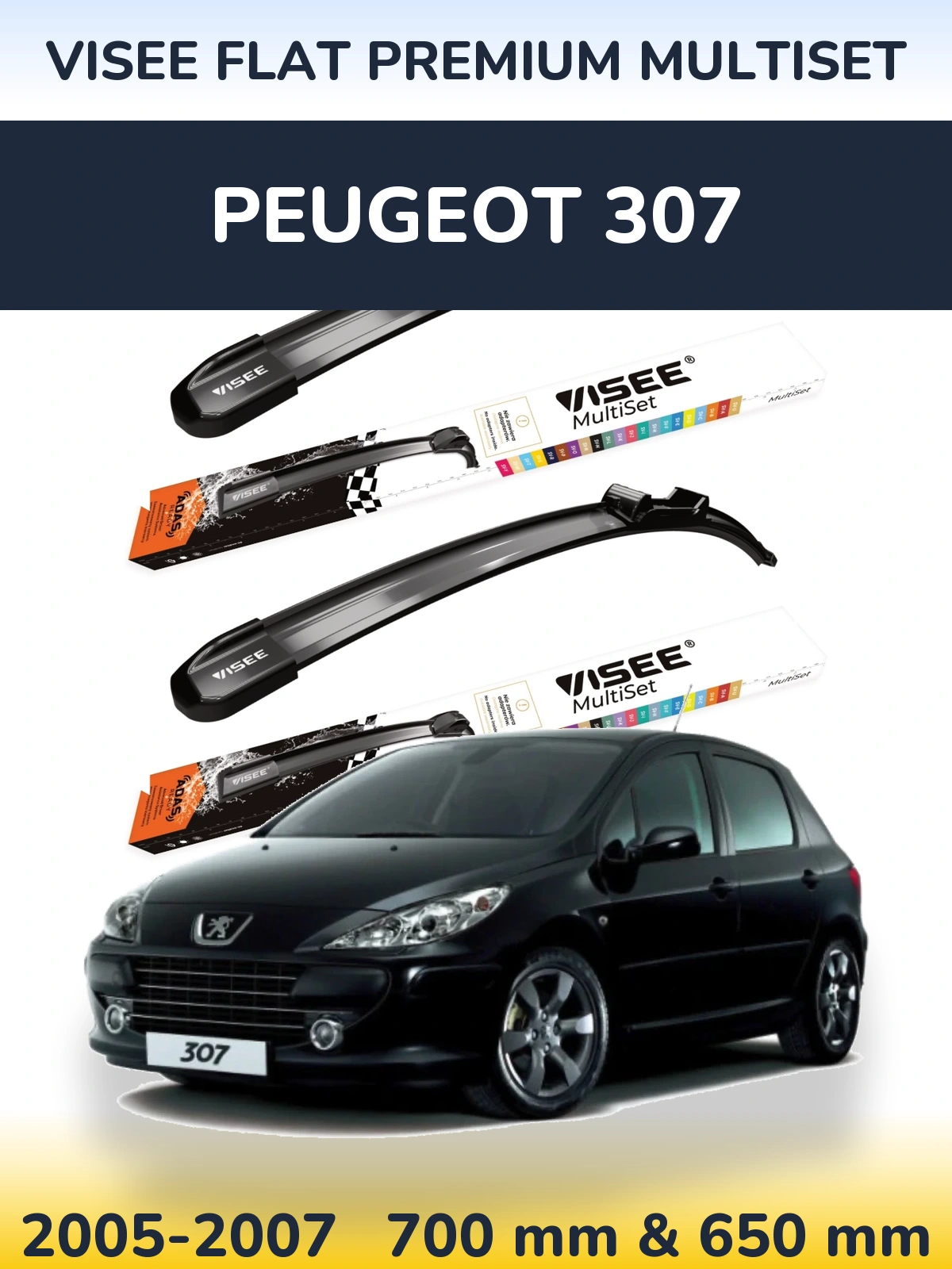 Ștergătoare VISEE FLAT PREMIUM MultiSet pentru Peugeot 307