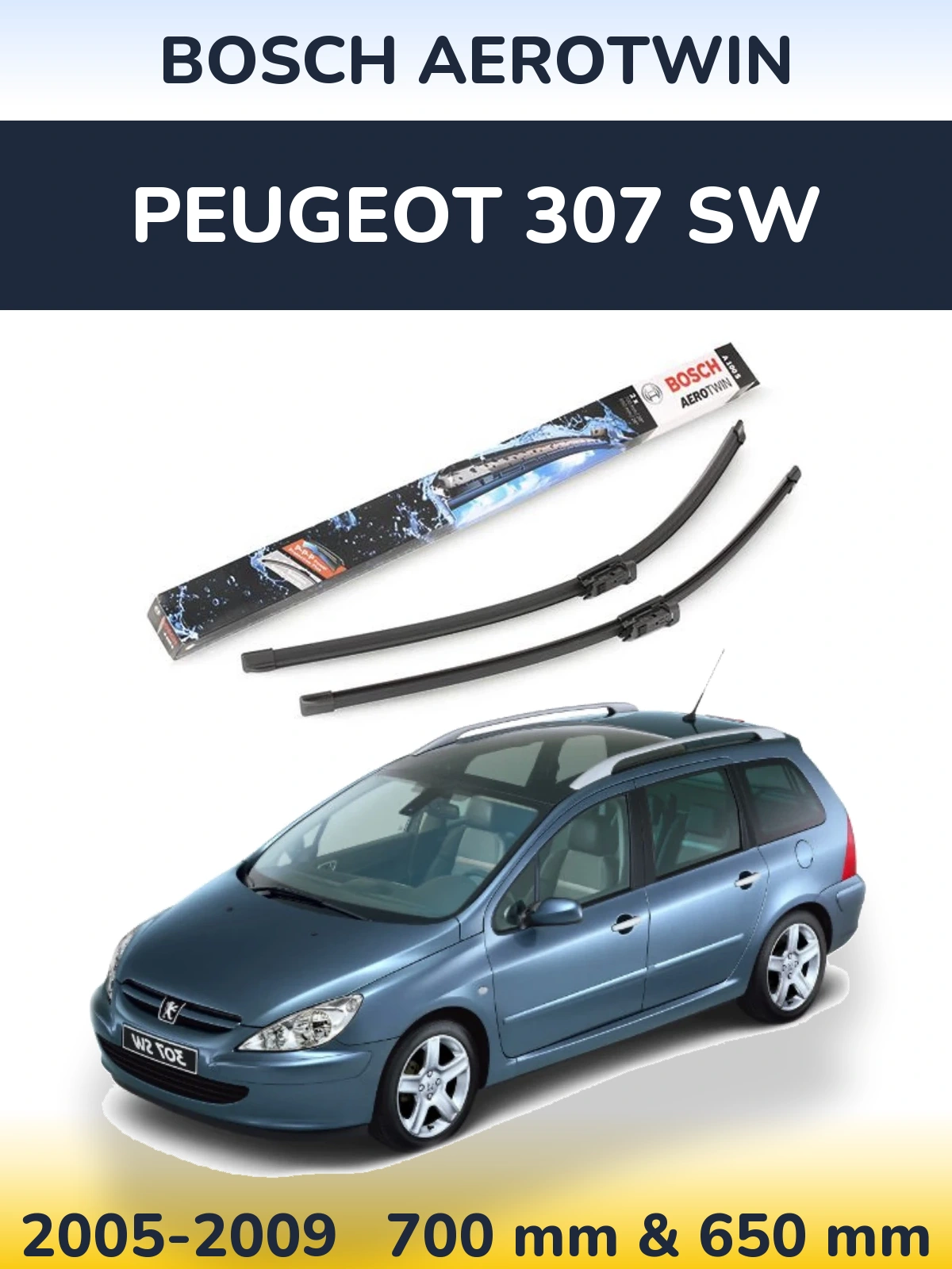 Ștergătoare BOSCH AeroTwin pentru Peugeot 307 SW