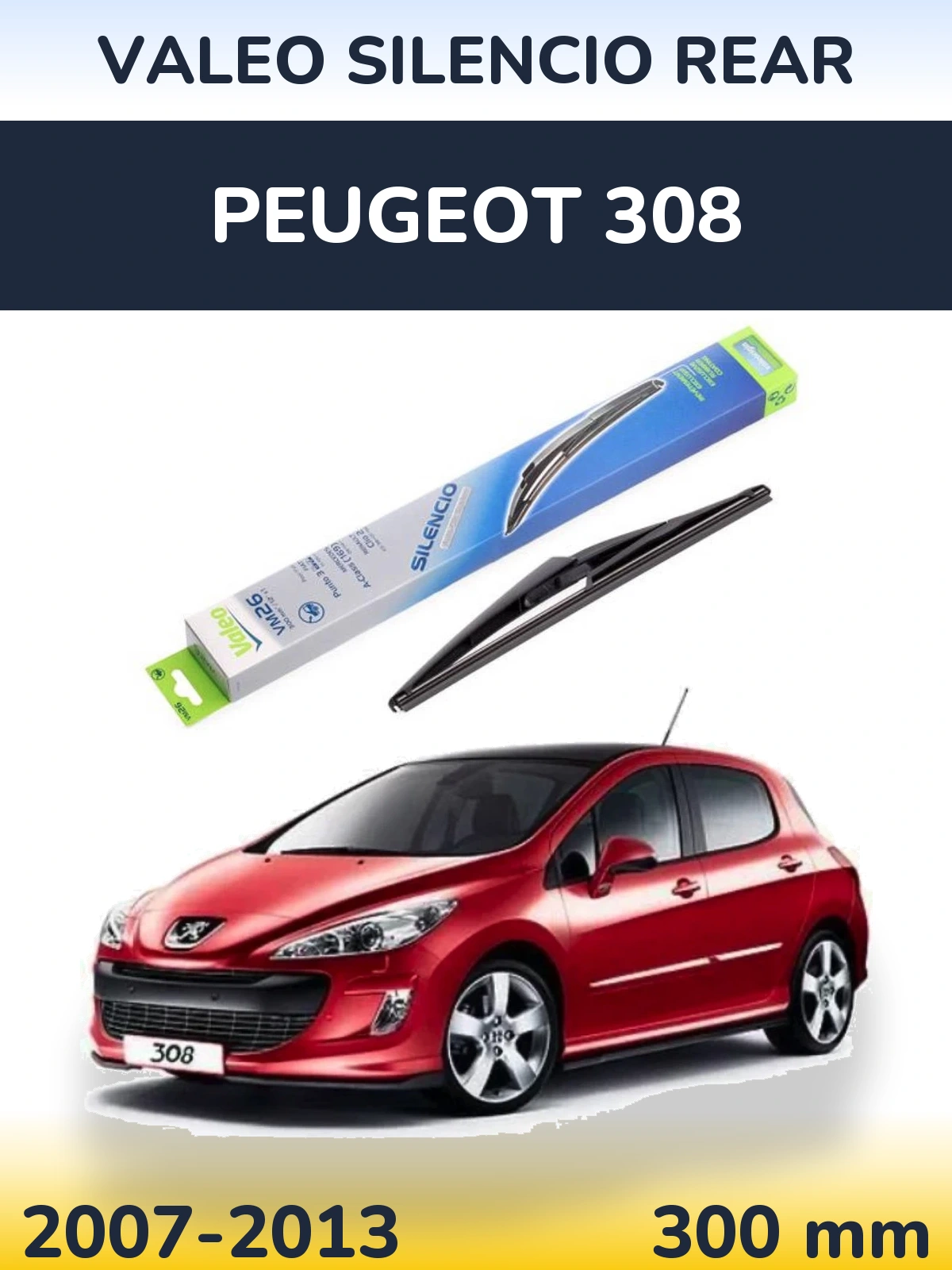 Ștergătoare Valeo Silencio Rear pentru Peugeot 308