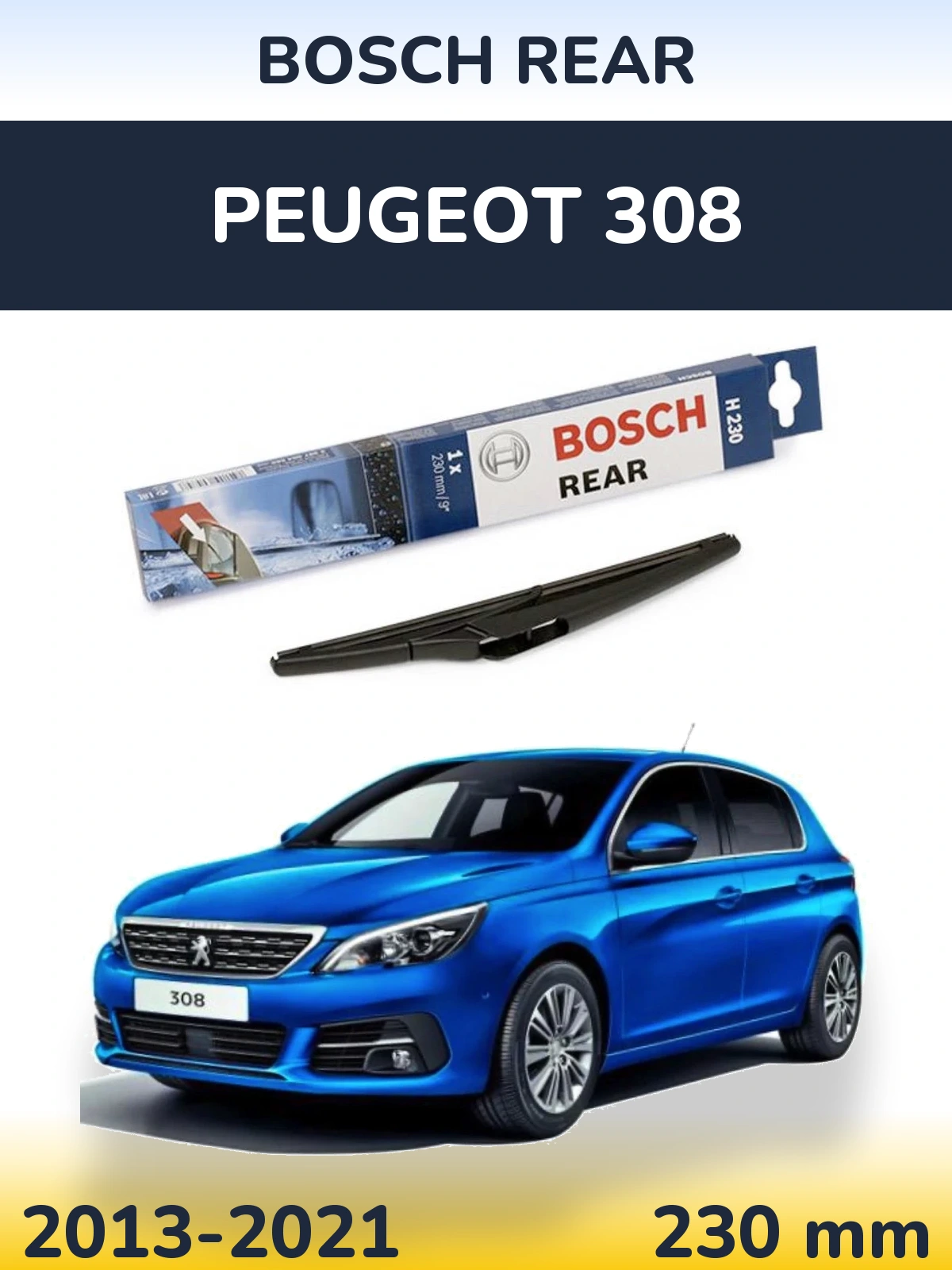 Ștergătoare BOSCH Rear pentru Peugeot 308