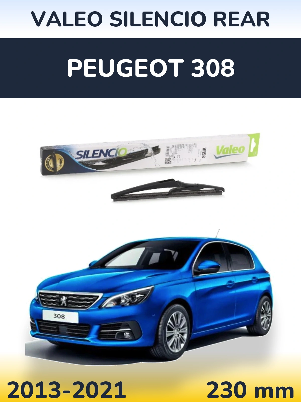 Ștergătoare Valeo Silencio Rear pentru Peugeot 308