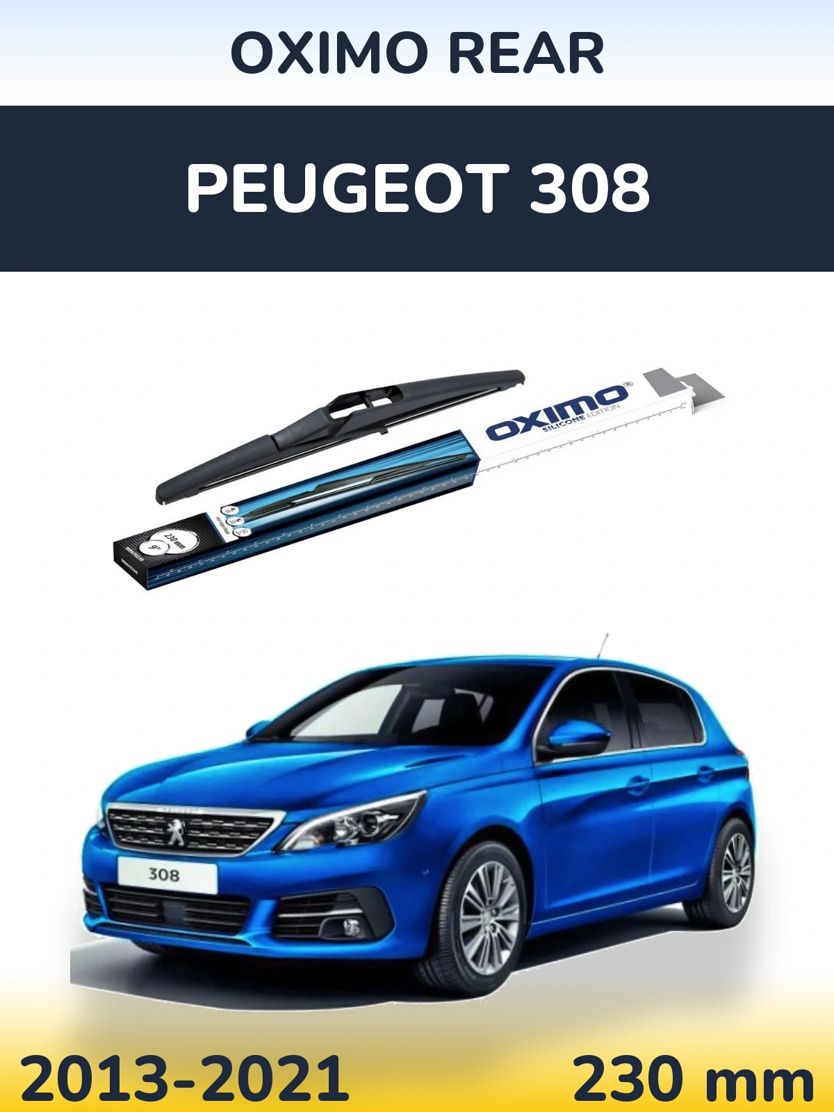 Ștergătoare Oximo Rear pentru Peugeot 308
