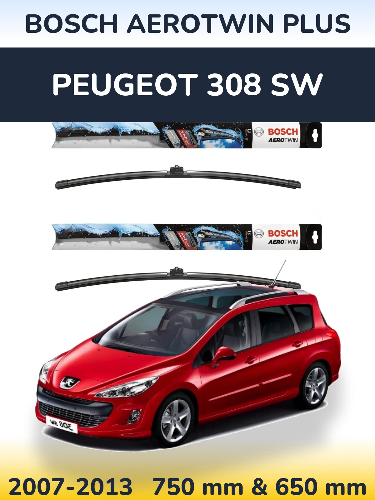 Ștergătoare BOSCH AeroTwin Plus pentru Peugeot 308 SW