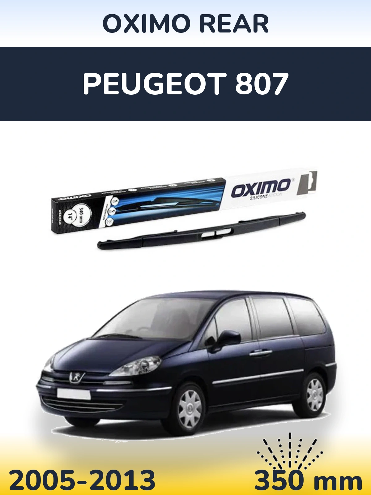 Ștergătoare Oximo Rear pentru Peugeot 807
