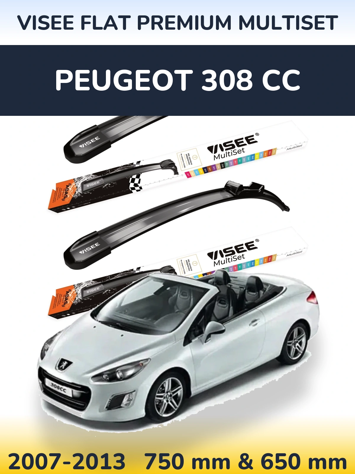 Ștergătoare VISEE FLAT PREMIUM MultiSet pentru Peugeot 308 CC