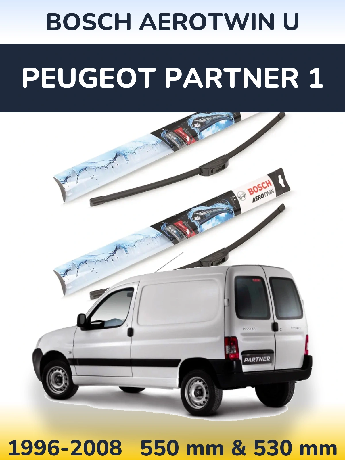 Ștergătoare BOSCH AeroTwin U pentru Peugeot Partner 1