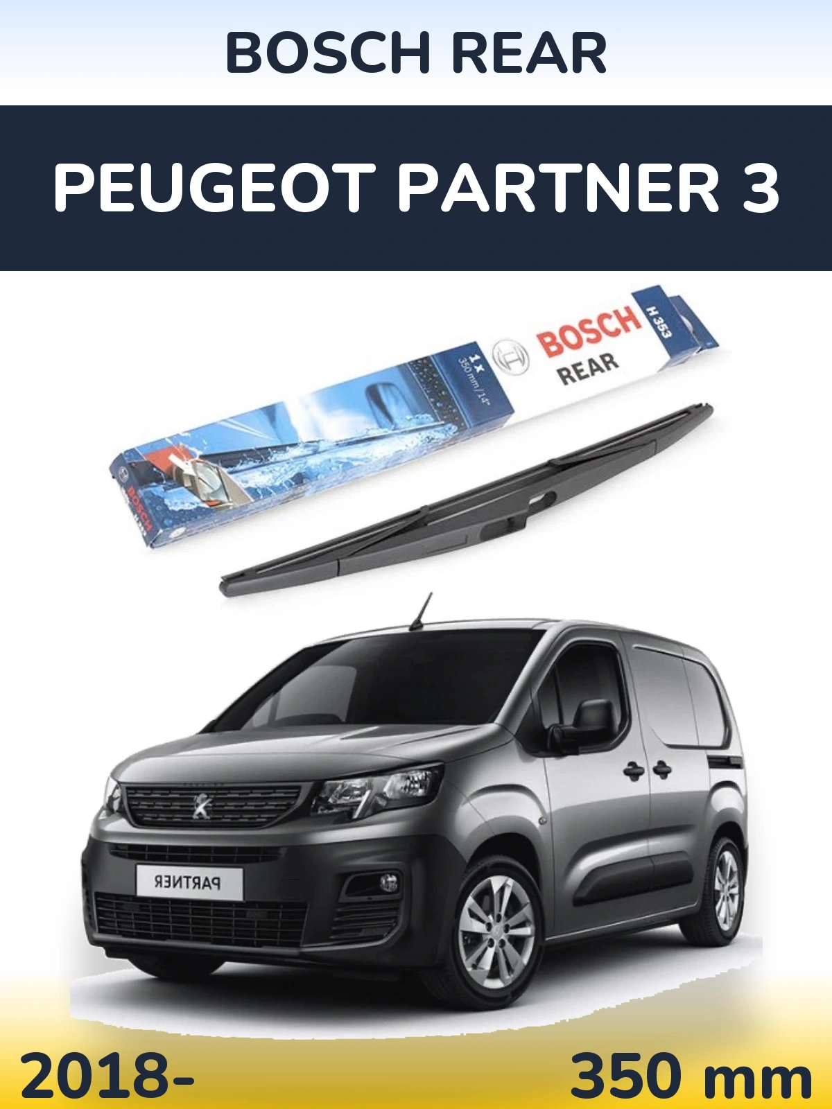 Ștergătoare BOSCH Rear pentru Peugeot Partner 3