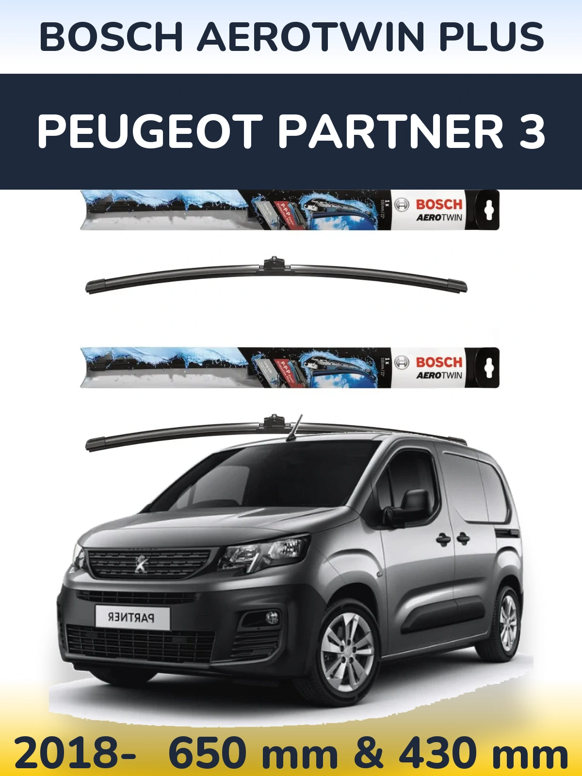 Ștergătoare BOSCH AeroTwin Plus pentru Peugeot Partner 3